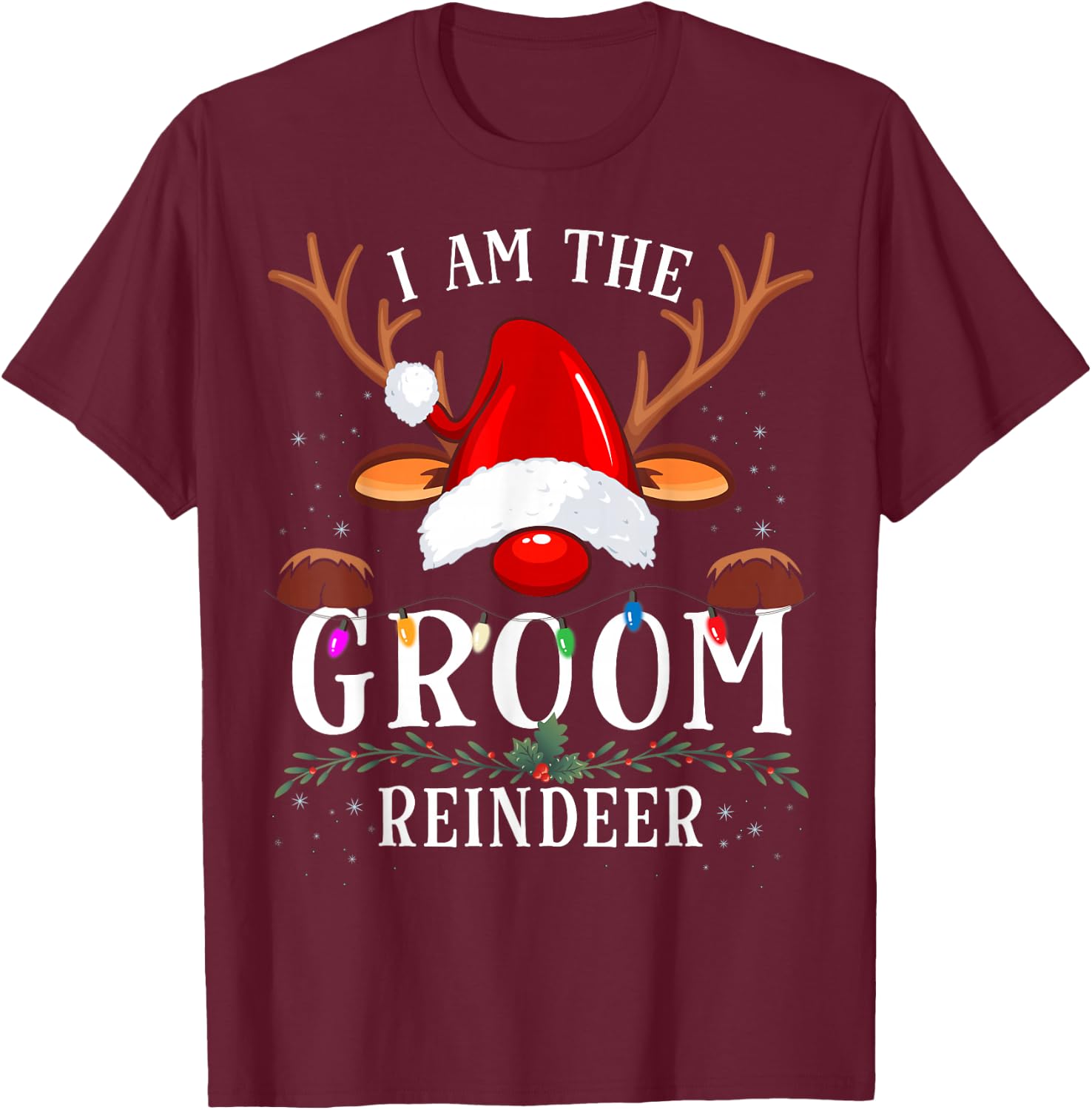99 Gifts I Am The Groom Reindeer Christmas Family -Adults Black Short Sleeve Small T-Shirt - T-Shirt | Maroon