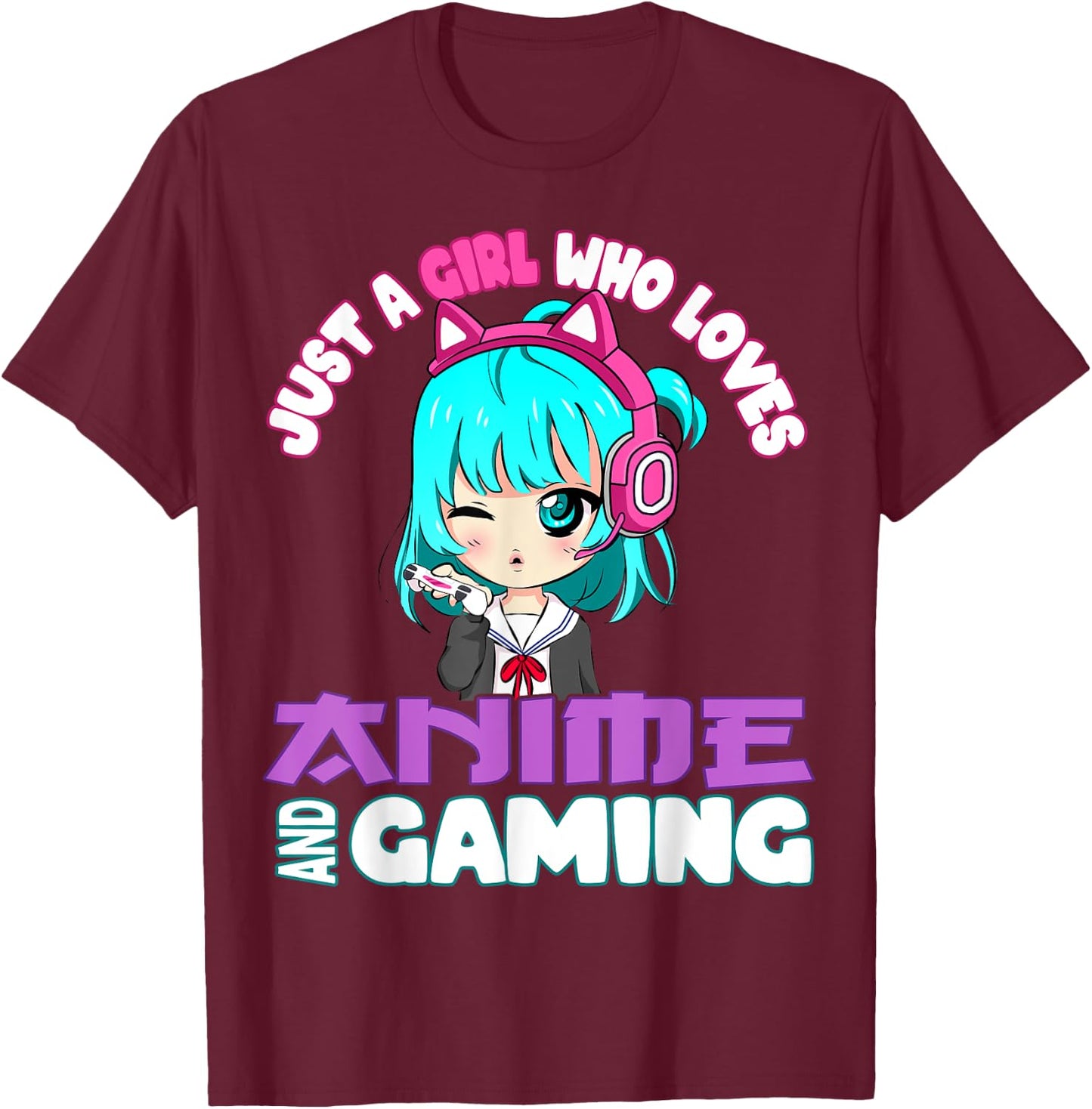 Just a Girl who loves Anime and Gaming chibi Video Games T-Shirt - T-Shirt | Maroon