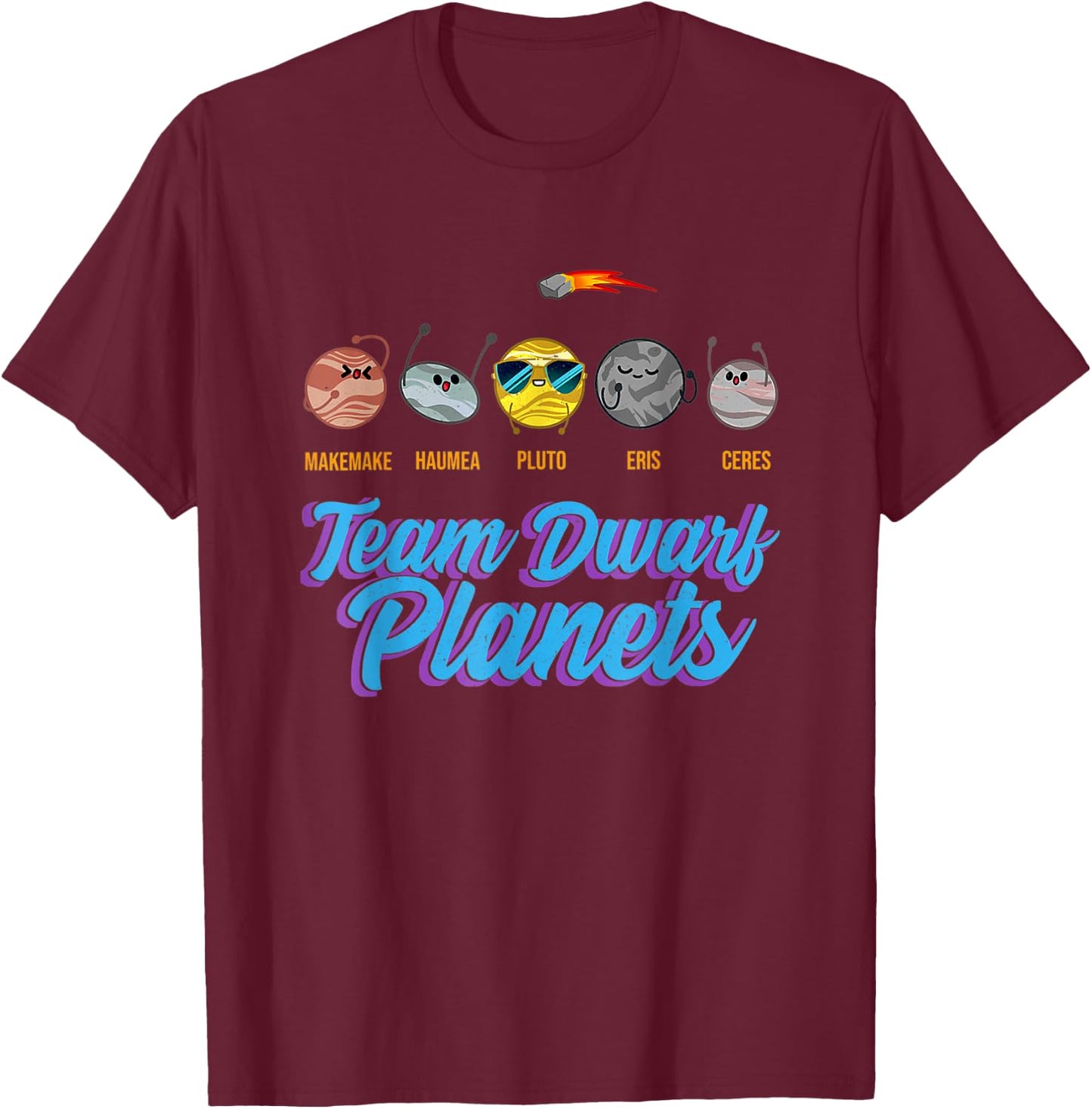 Team Dwarf Planets Spaced Out Astronaut Astronomy Science T-Shirt - T-Shirt | Maroon