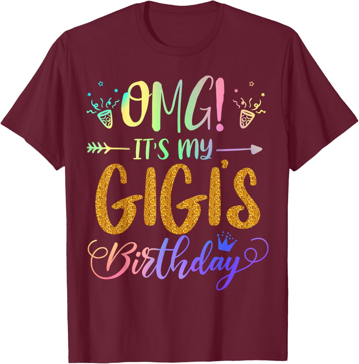 OMG It's My Gigi's Birthday Tie Dye Party Themed grandchild T-Shirt - T-Shirt | Maroon