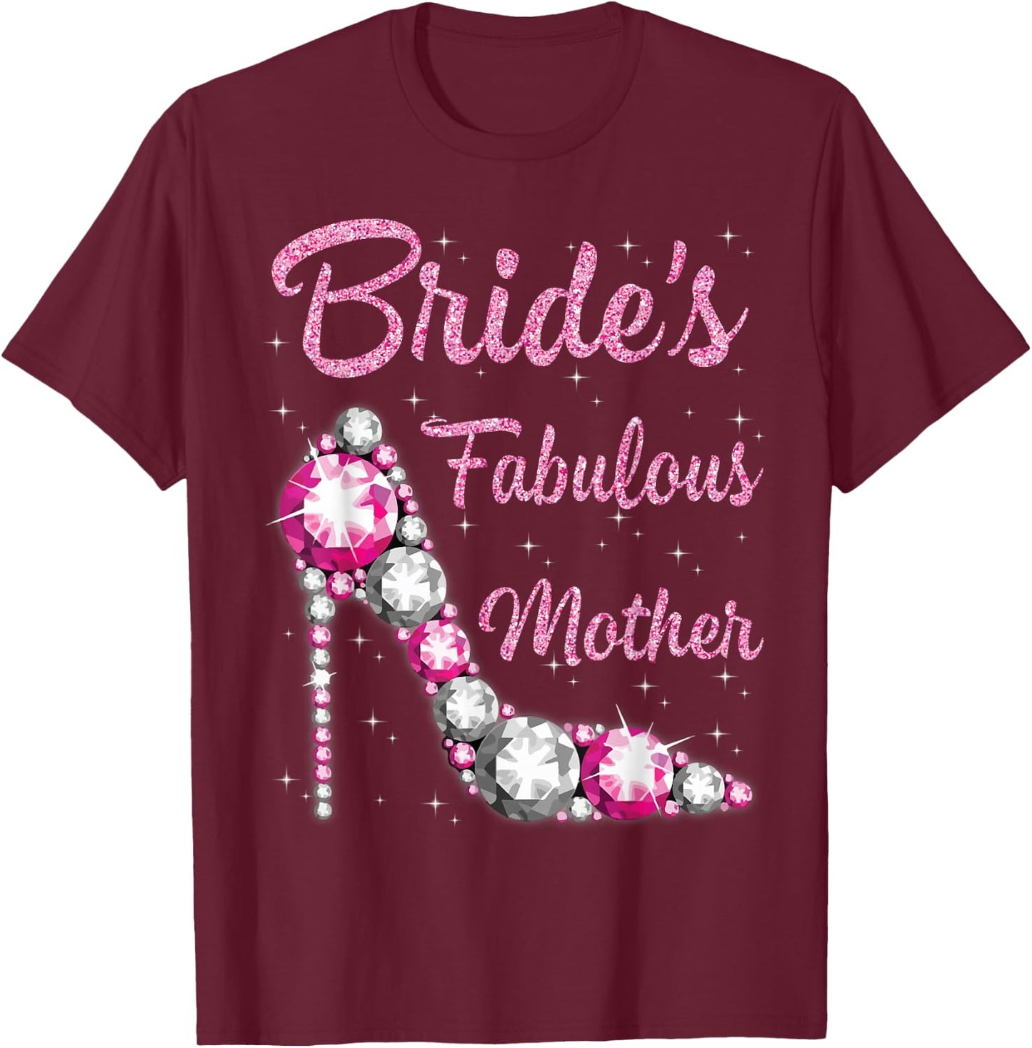 Bride's Fabulous Mother Happy Wedding Marry Vintage Shirt T-Shirt - T-Shirt | Maroon