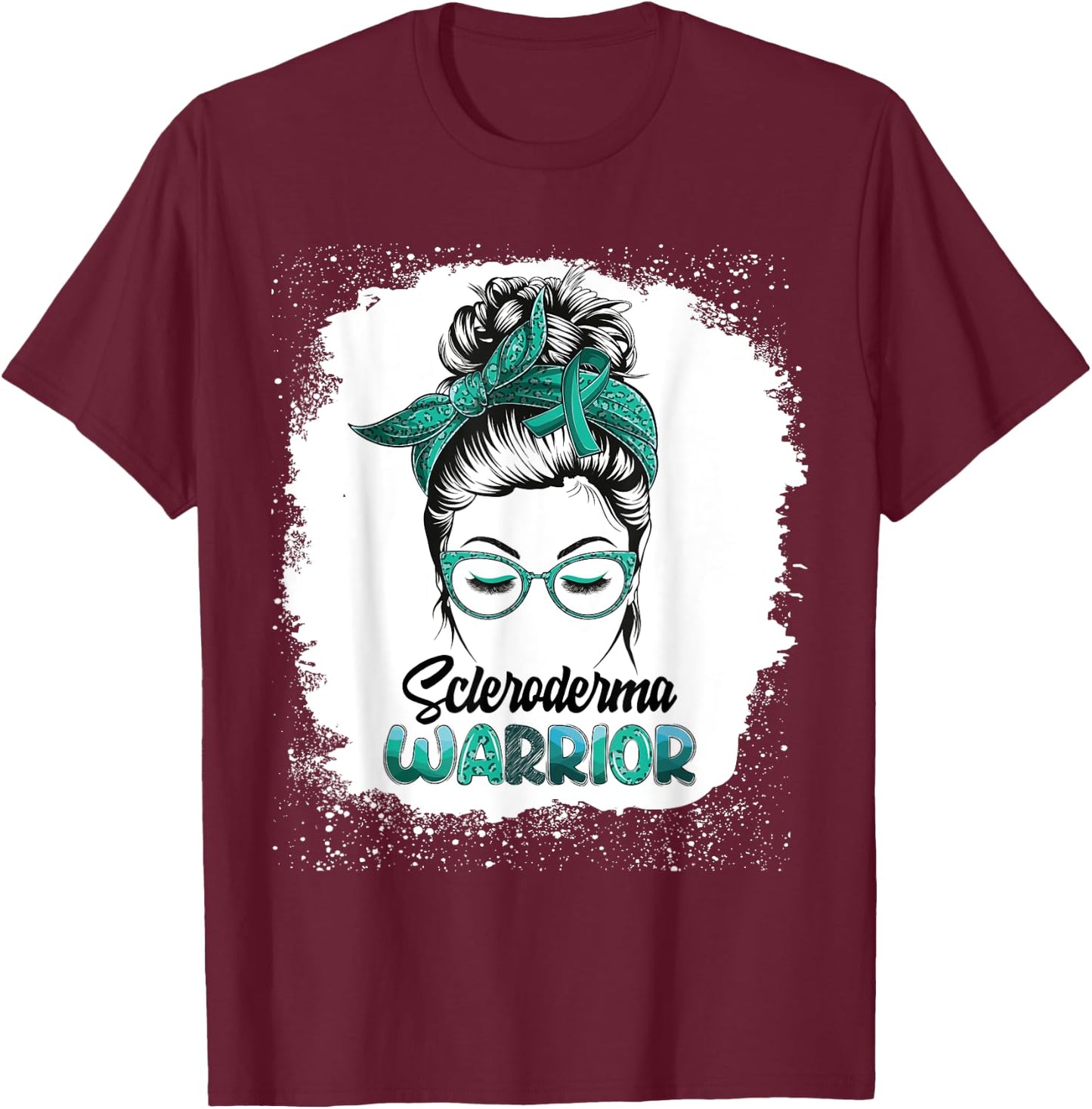 Scleroderma Warrior Bleached Messy Bun Survivor Believe T-Shirt - T-Shirt | Maroon