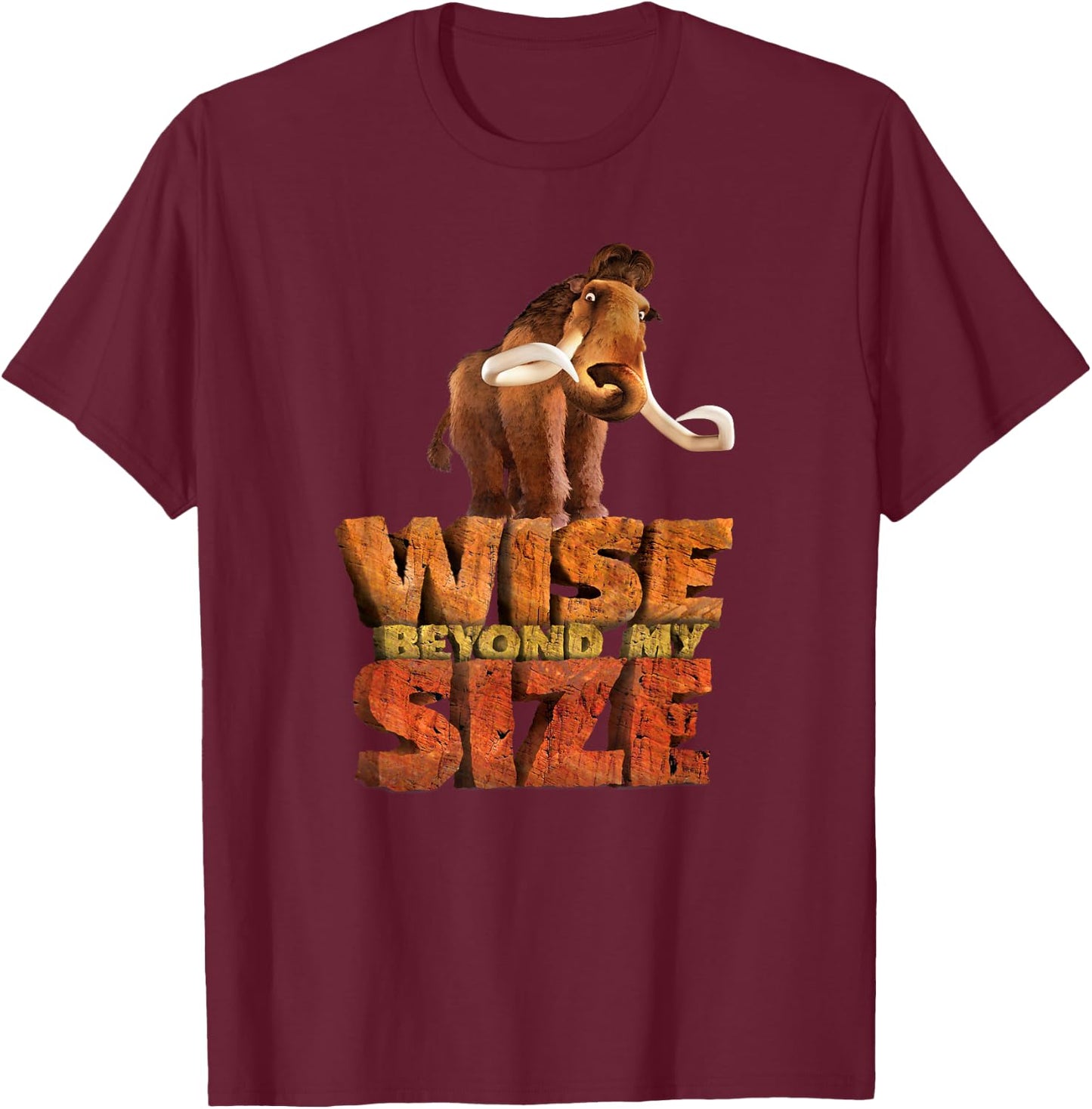 Ice Age Manny Mammoth Wise Beyond My Size T-Shirt - T-Shirt | Maroon