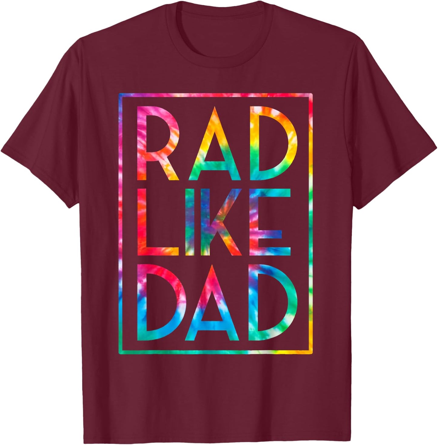 Kids Rad Like Dad Tie Dye Funny Fathers Day Toddler Boy Girl T-Shirt - T-Shirt | Maroon