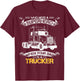 Who Need A Superhero When Your Dad Is A Trucker Truck Driver T-Shirt - T-Shirt | Maroon