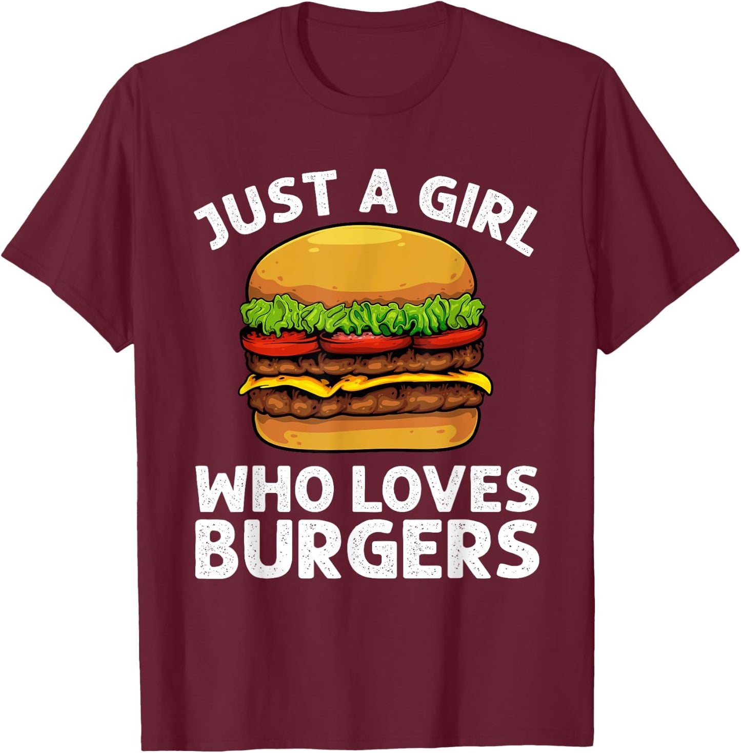 Cool Burger Art For Girls Women Hamburger Cheeseburger Lover T-Shirt - T-Shirt | Maroon