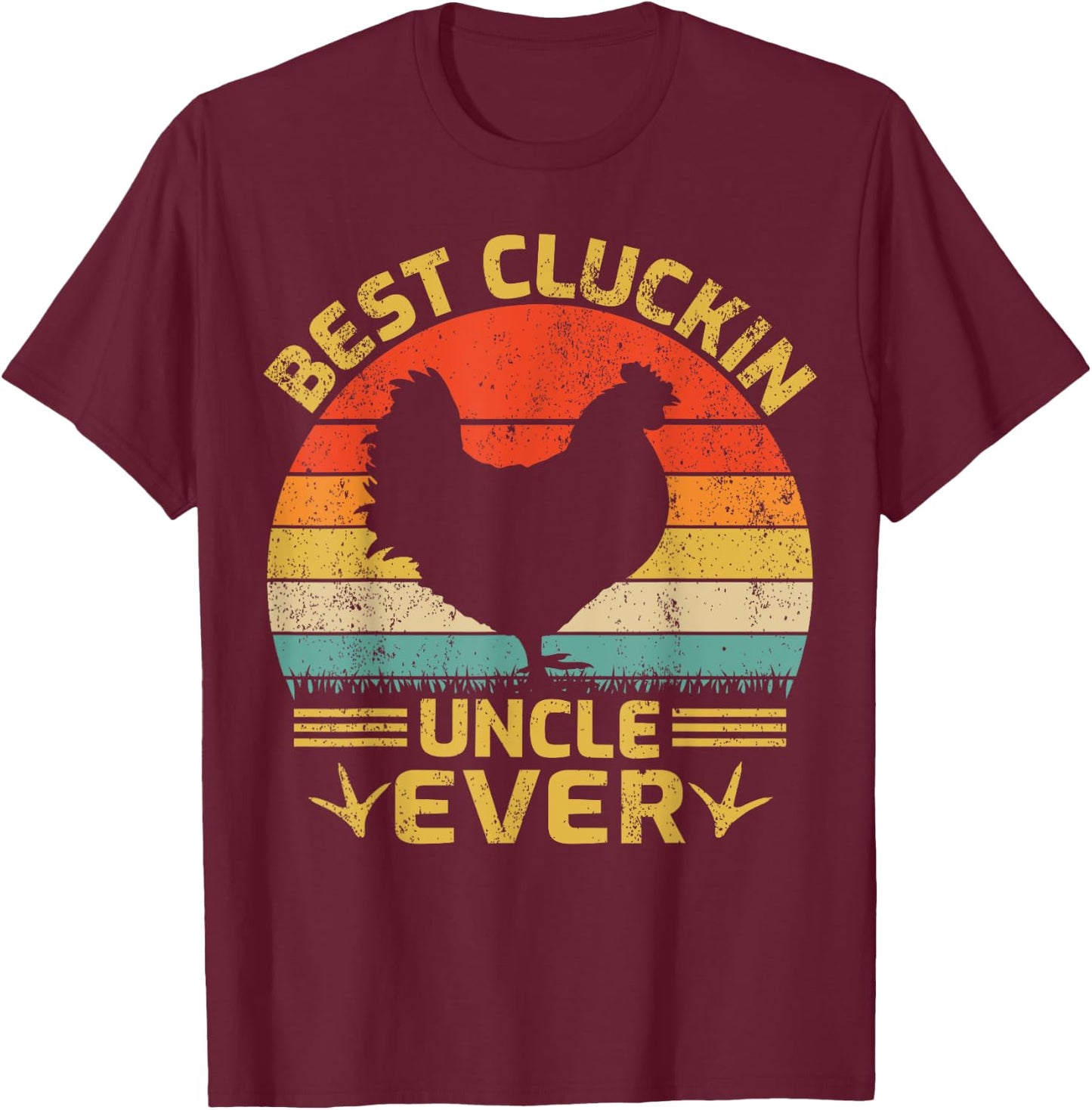 Best Cluckin Uncle Ever Vintage Chicken Uncle Father's Day T-Shirt - T-Shirt | Maroon