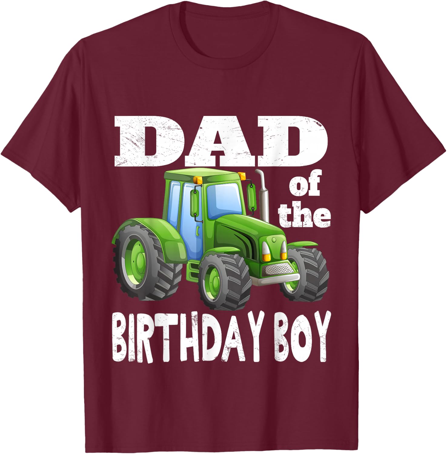 Dad of the Birthday Boy Kids Farm Tractor Party Shirt Idea T-Shirt - T-Shirt | Maroon