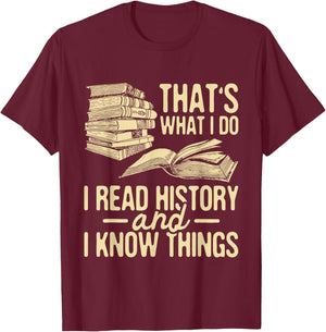 I Read History - Historian History Teacher Professor T-Shirt - T-Shirt | Maroon