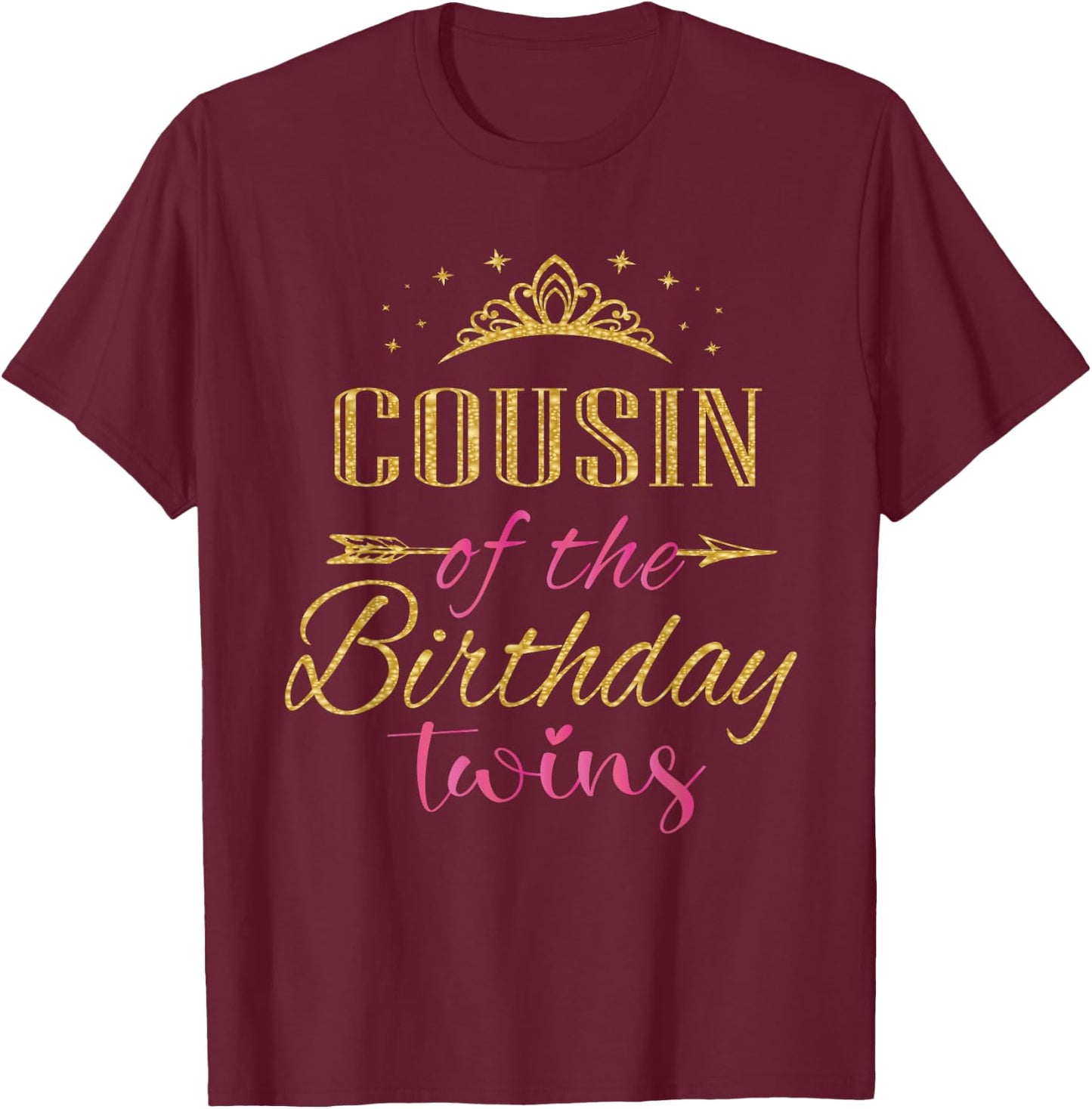 Cousin Of The Birthday Twins Kids Party T-Shirt - T-Shirt | Maroon