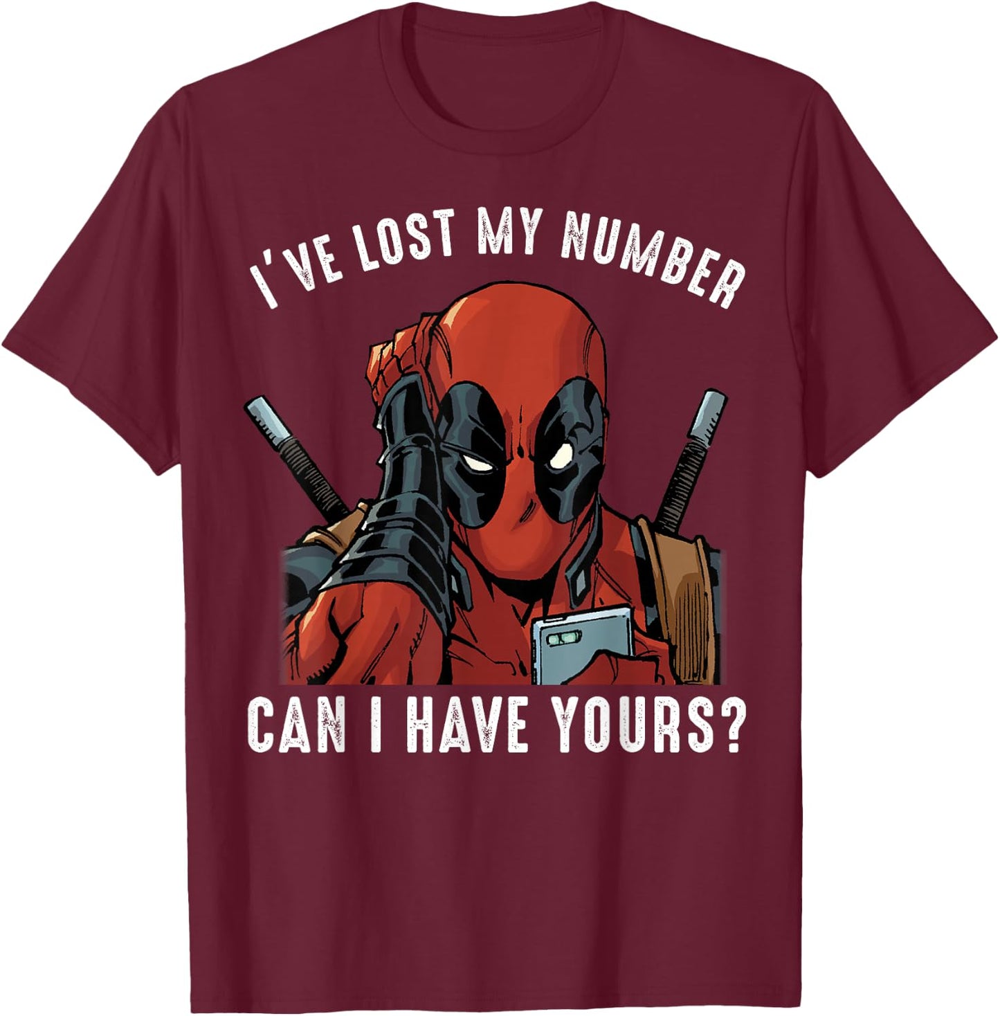 Marvel Deadpool I've Lost My Number Can I Have Yours T-Shirt - T-Shirt | Maroon