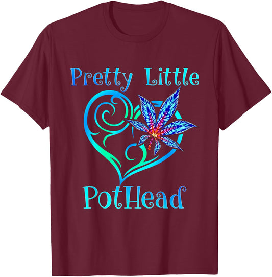 Pretty Little Pothead From A Cannabis Design T-Shirt - T-Shirt | Maroon