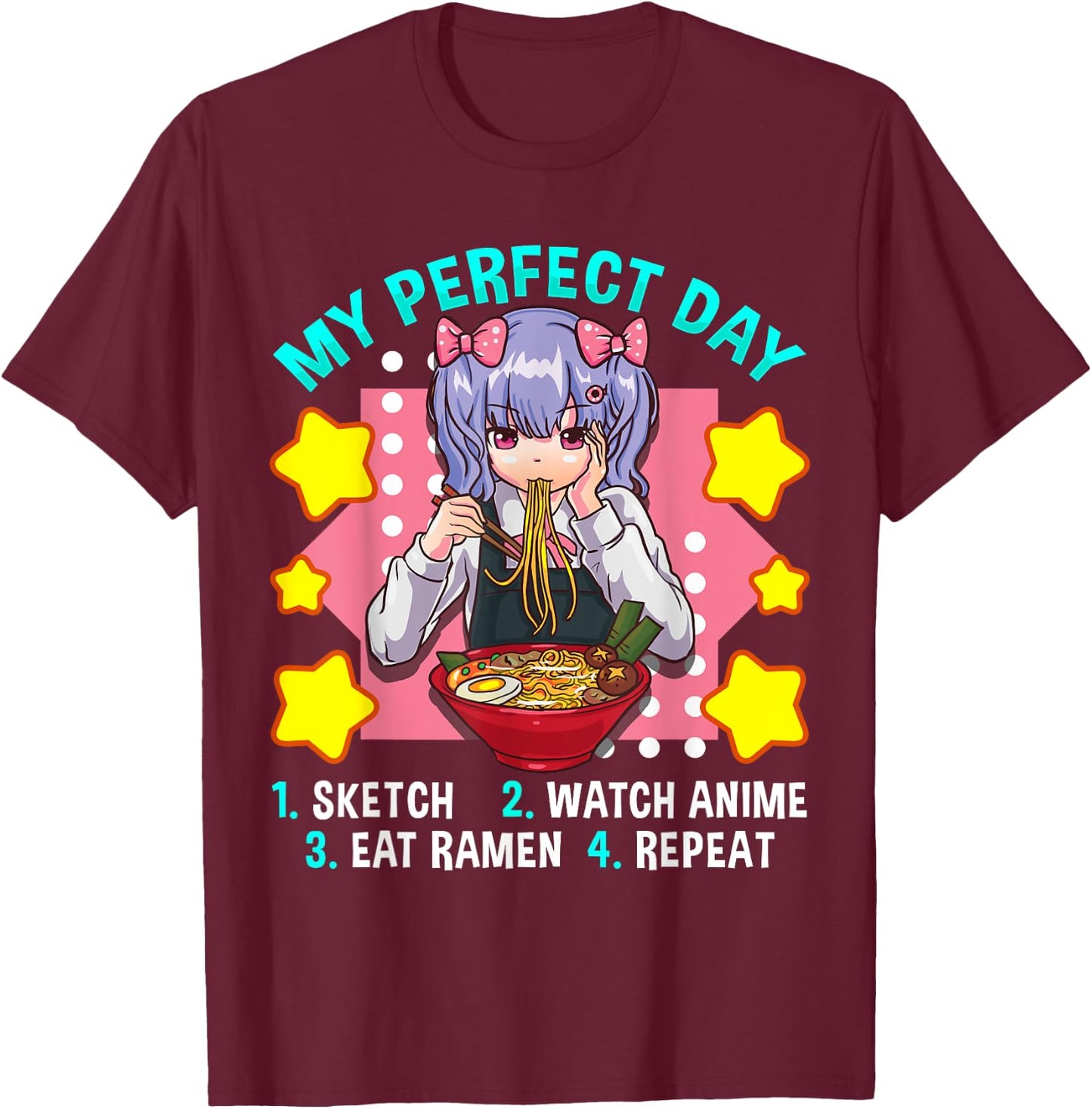 My Perfect Day Sketch Watch Anime Eat Ramen Repeat T-Shirt - T-Shirt | Maroon