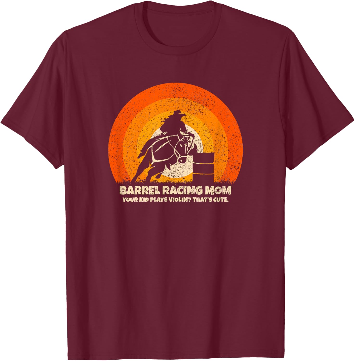 Funny Barrel Racer Mother for Rodeo Barrel Racing Mom T-Shirt - T-Shirt | Maroon
