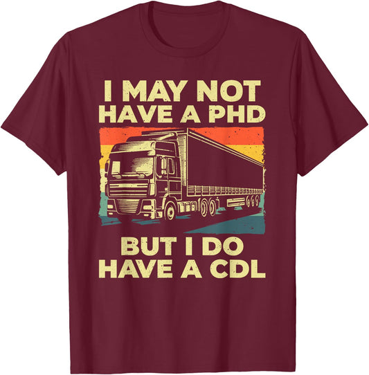 Best CDL Driver Art Women Trucker CDL Truck Driver T-Shirt - T-Shirt | Maroon