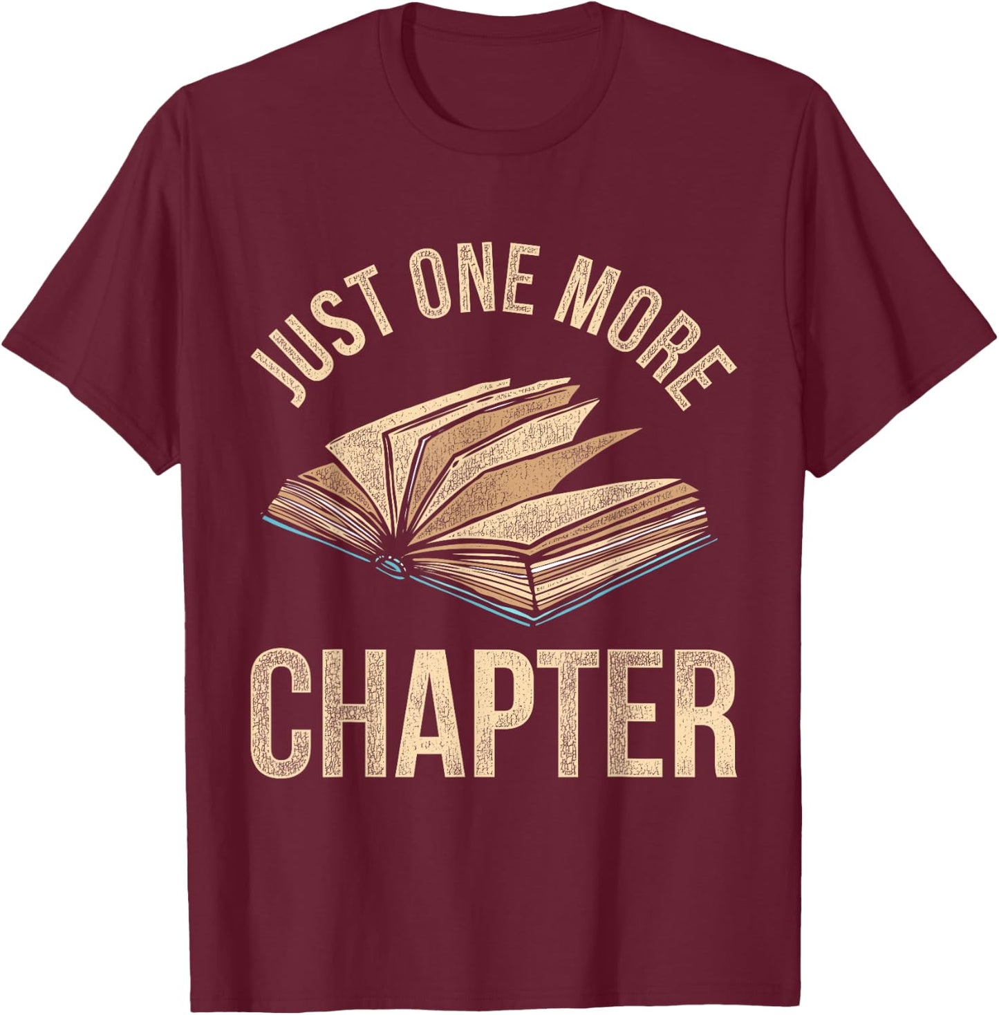 Just One More Chapter Reading T-Shirt - T-Shirt | Maroon