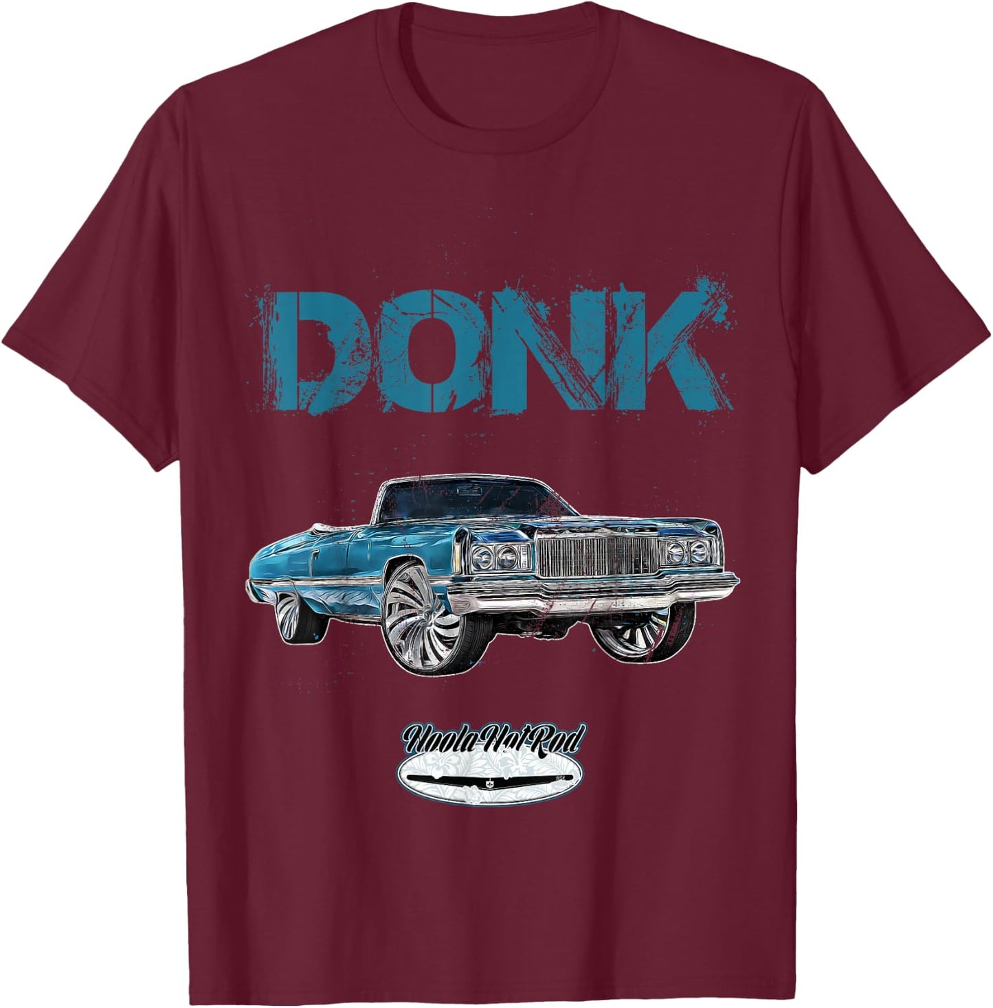 1974 DONK Whip DONK-Car Rap Hip Hop Cali Atlanta Hot Rod USA T-Shirt - T-Shirt | Maroon