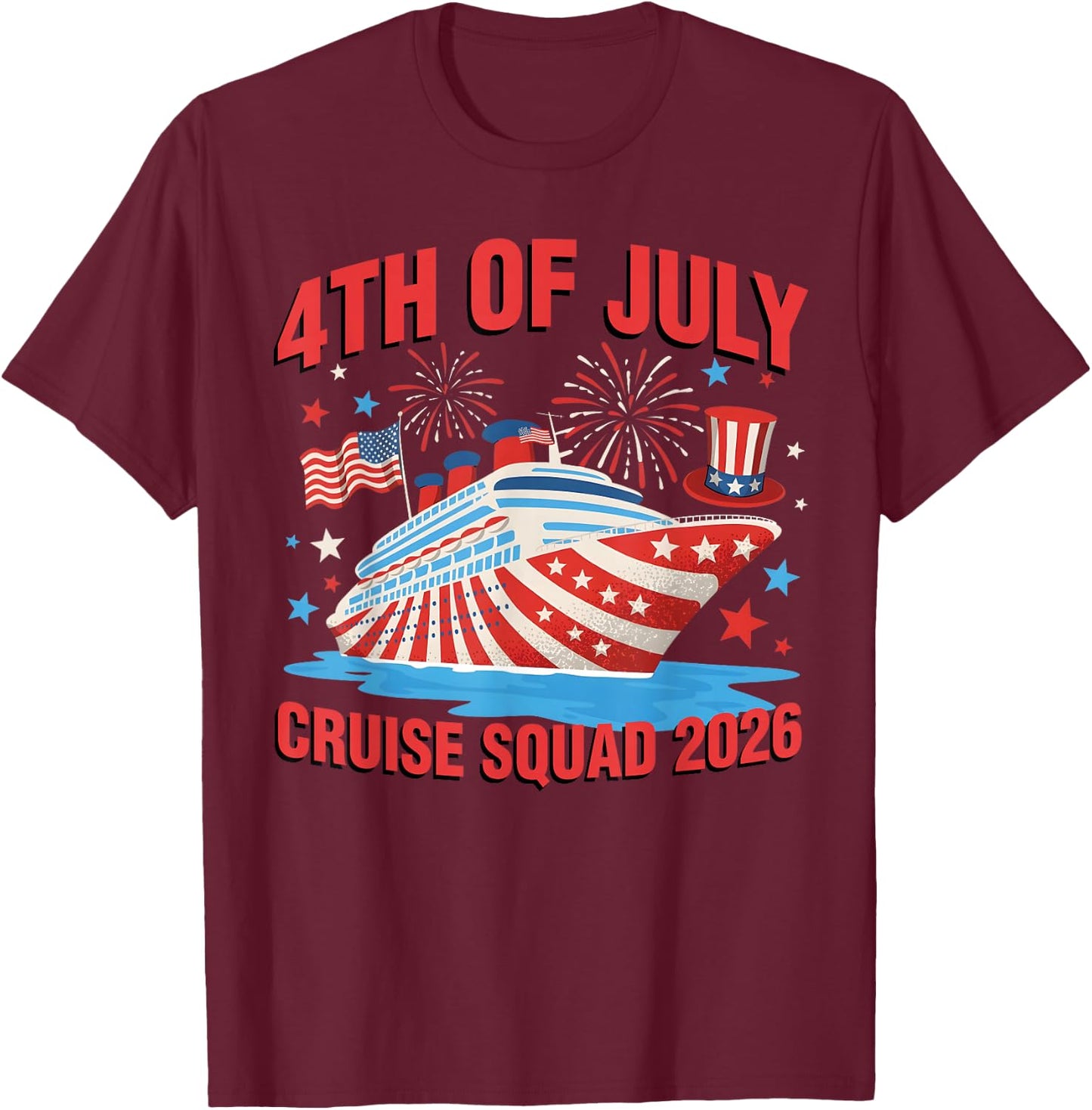 4th of July Cruise Squad 2026 Fireworks Family Matching Trip T-Shirt - T-Shirt | Maroon