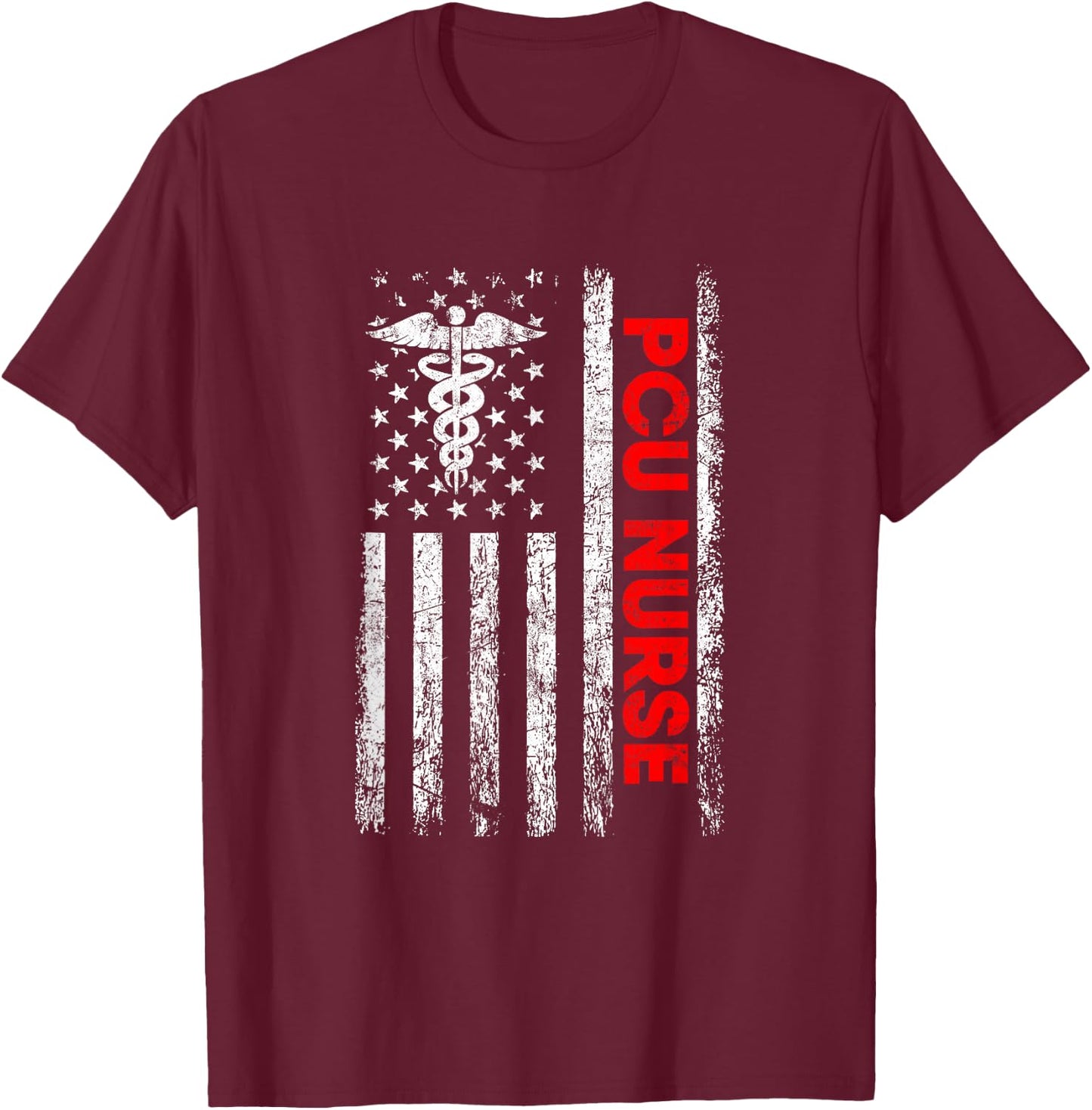 Pcu Nurse American Flag, Pcu Nurse T-Shirt - T-Shirt | Maroon