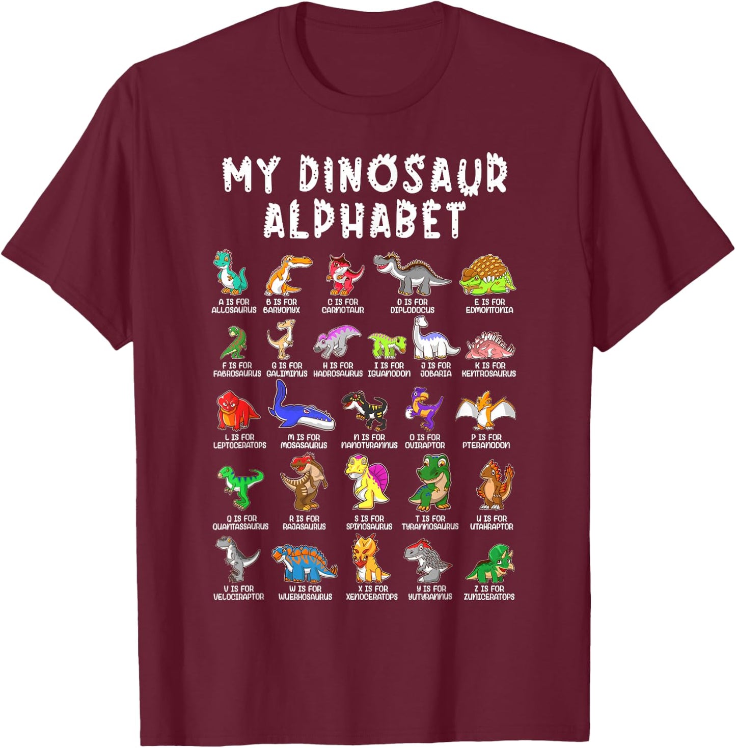 Types Of Dinosaurs Alphabet Dino Identification T-Shirt - T-Shirt | Maroon