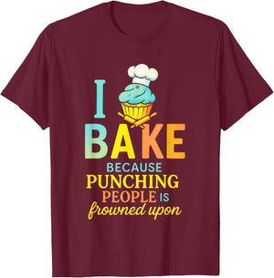 I Bake Because Punching People - Funny Chef Quote T-Shirt - T-Shirt | Maroon