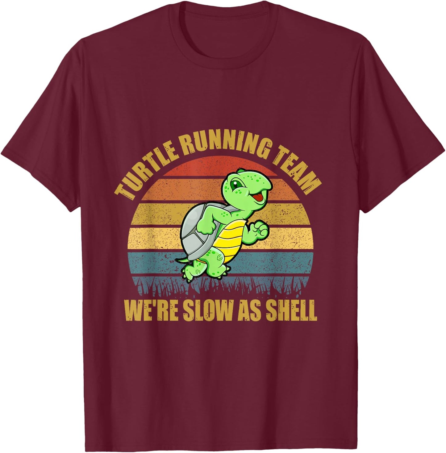 Turtle Running Team We're Slow As Shell Running Marathon T-Shirt - T-Shirt | Maroon