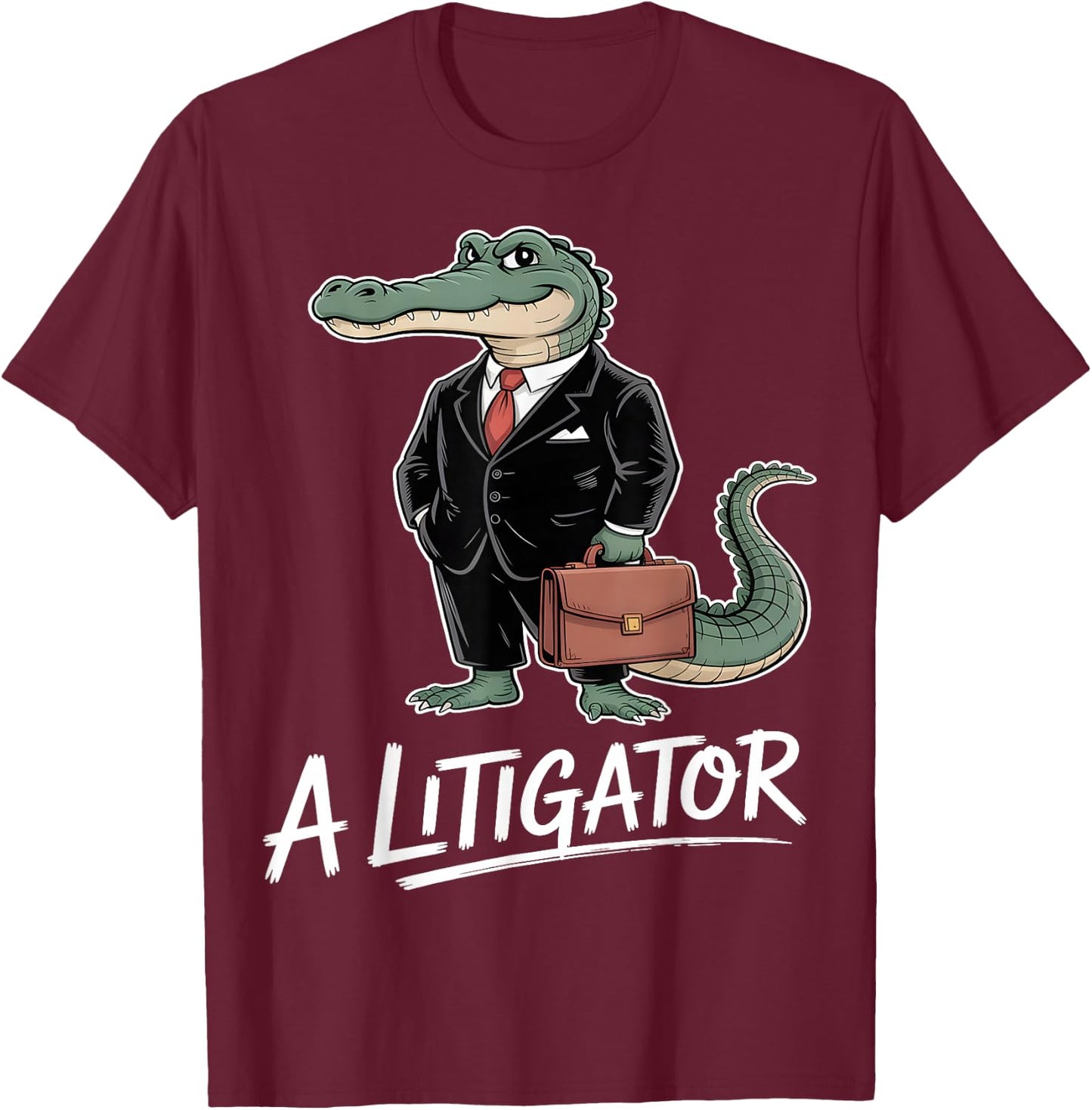 Litigator Funny Alligator Lawyer T-Shirt - T-Shirt | Maroon