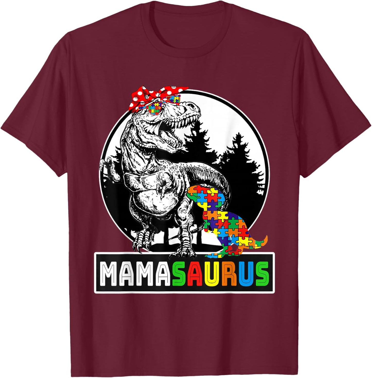 Mamasaurus T rex Dinosaur Mama Saurus Autism Awareness T-Shirt - T-Shirt | Maroon