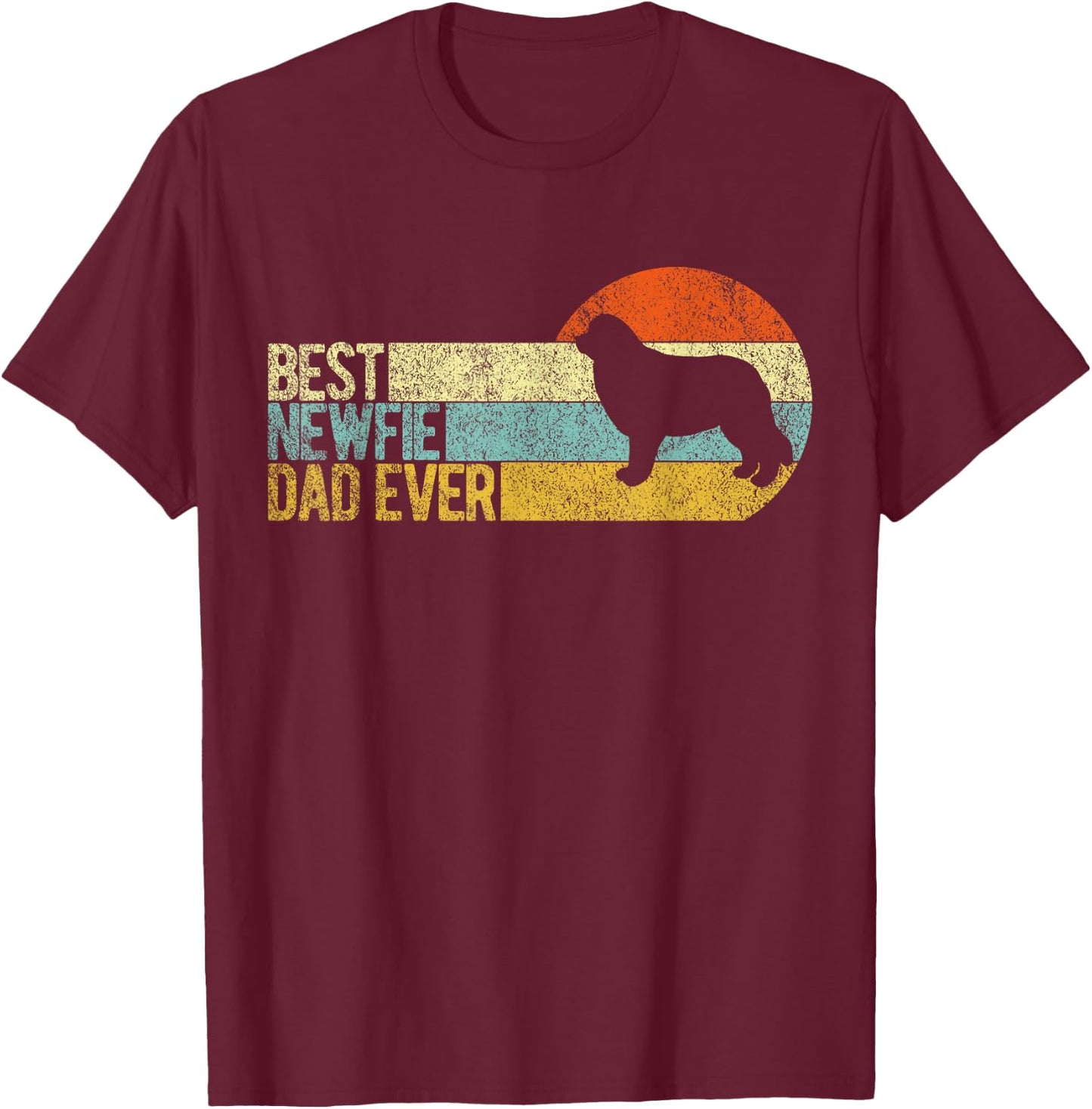 Best Newfie Dad Ever Newfoundland Dog Newfie Owner Retro T-Shirt - T-Shirt | Maroon