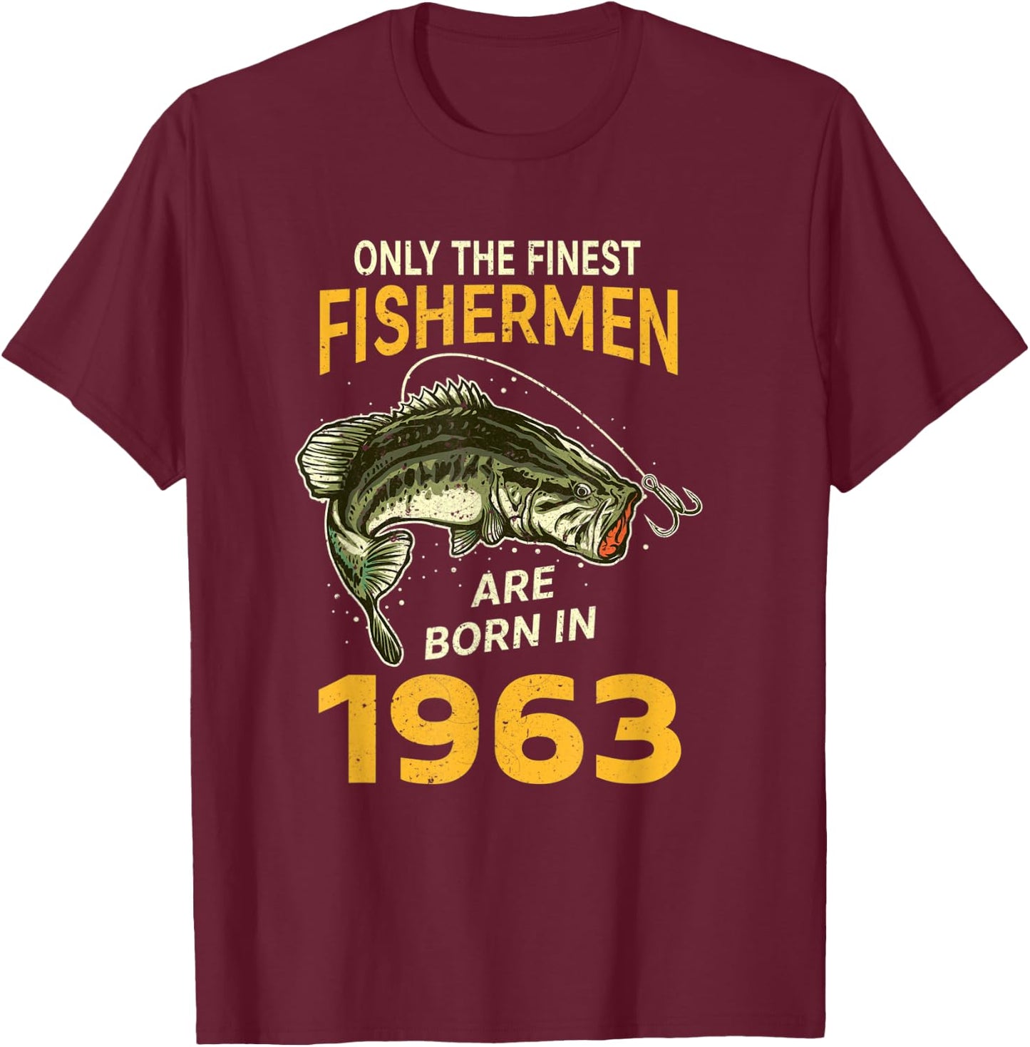 Finest Fisherman Born In 1963 Vintage Funny Fishing Birthday T-Shirt - T-Shirt | Maroon