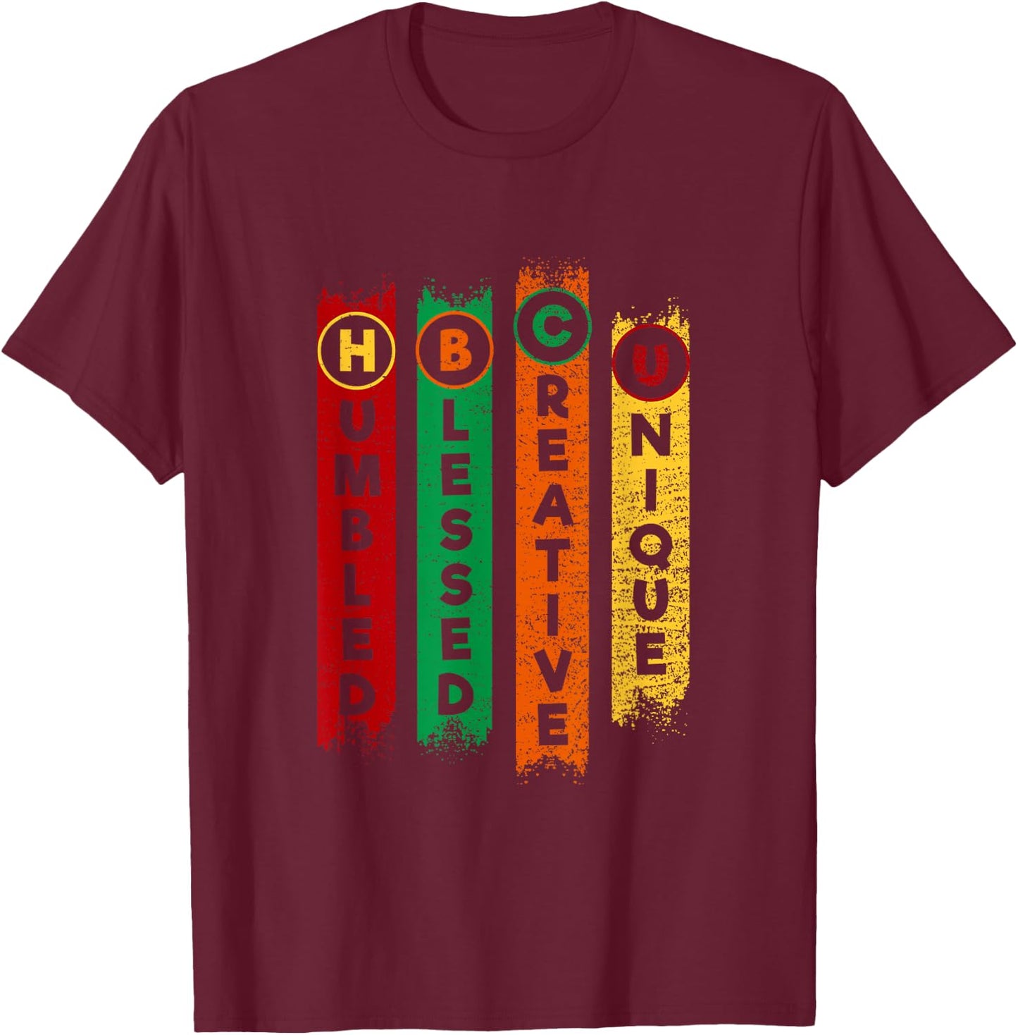HBCU Humbled Blessed Creative Unique Black College T-Shirt - T-Shirt | Maroon
