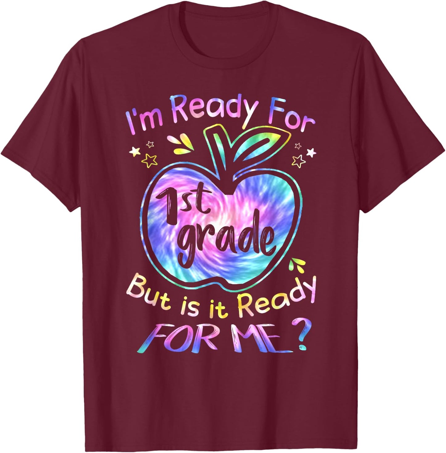 Ready for 1st Grade Tie Dye Back to School Hello First Grade T-Shirt - T-Shirt | Maroon