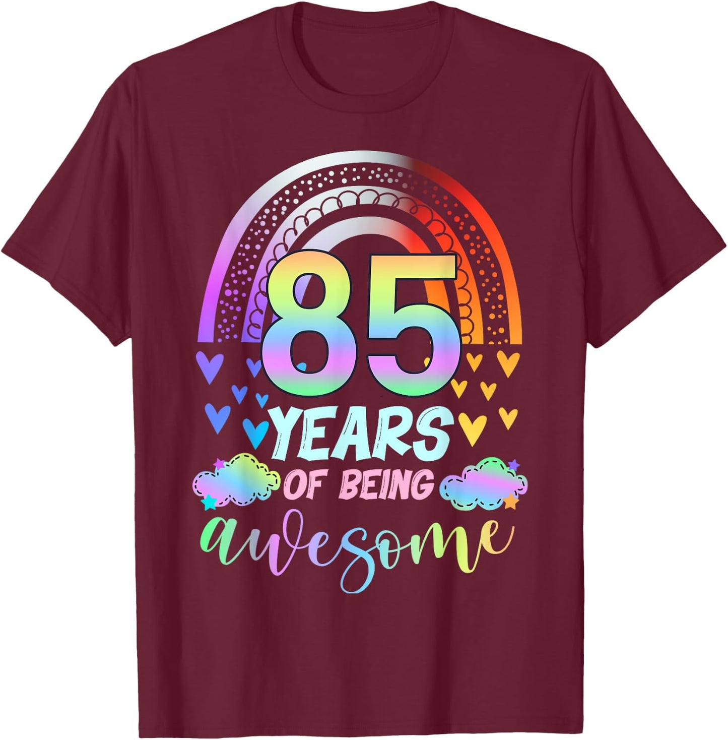Rainbow Tie Dye 85th Birthday Party 85 Year Of Being Awesome T-Shirt - T-Shirt | Maroon