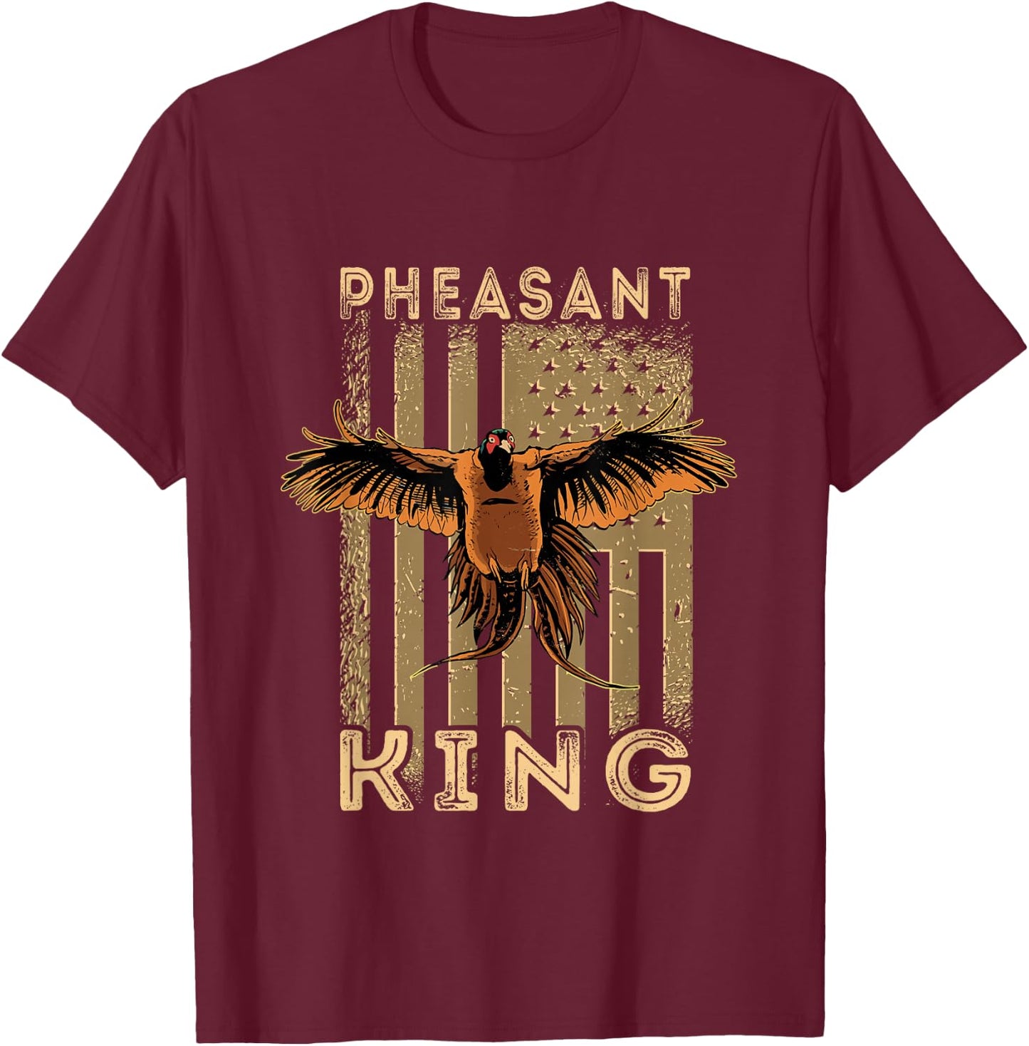Pheasant Hunting USA American Pheasant King Pheasant Hunter T-Shirt - T-Shirt | Maroon
