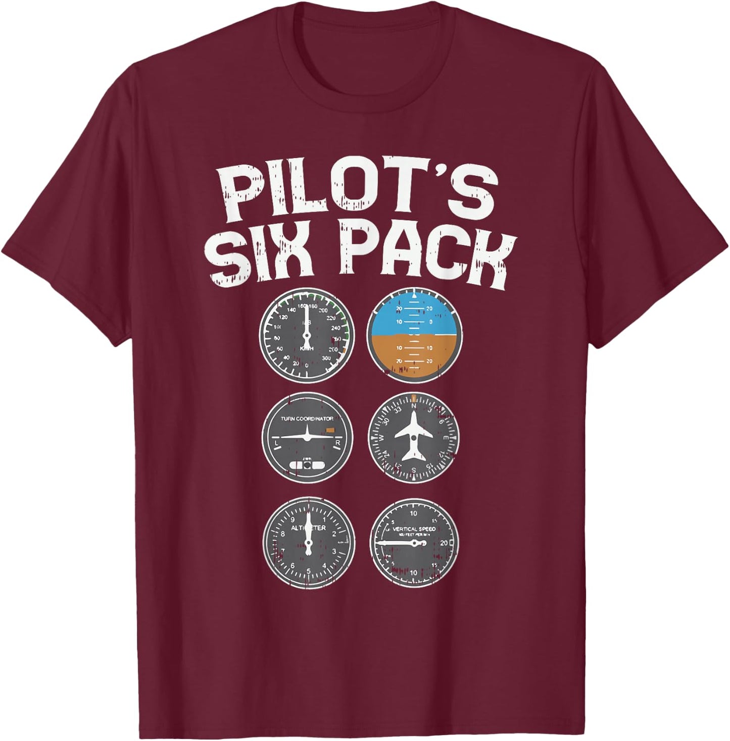 Pilots Six Pack Funny Flight Instruments Aviation Humor Gift T-Shirt - T-Shirt | Maroon