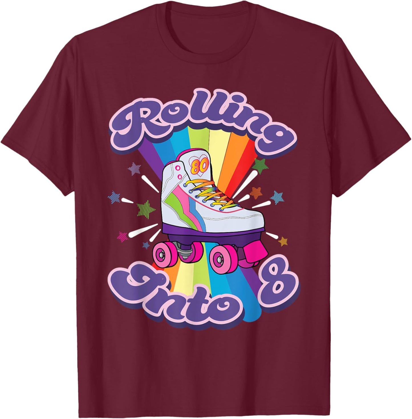 Roller Skating 8 Year Old 8th Birthday Girl Skate 80's Gift T-Shirt - T-Shirt | Maroon
