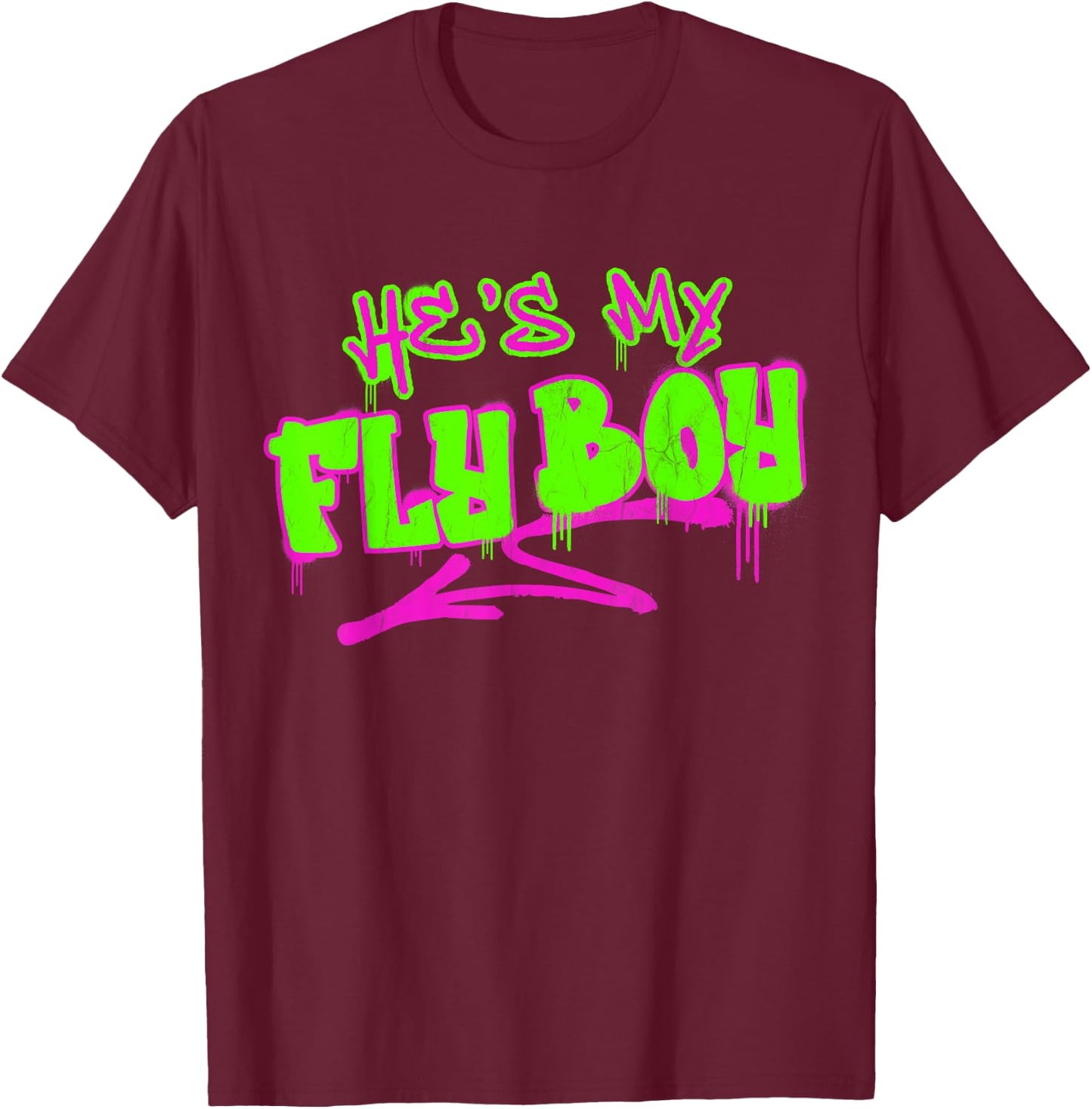 Matching His and Hers He's My Fly Boy 80s 90s Rap Graffiti T-Shirt - T-Shirt | Maroon