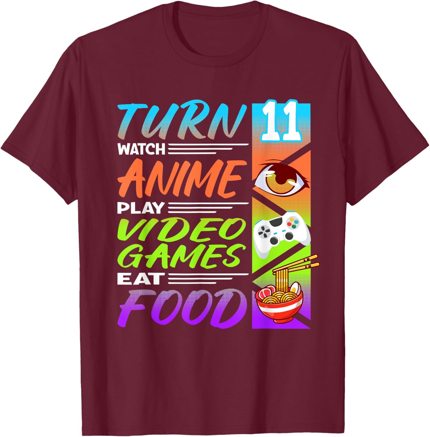 11th Birthday I Gamer I 90s Kawaii Ramen Noodles Anime T-Shirt - T-Shirt | Maroon