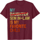 My Son In Law Is My Favorite Child Funny Fathers Day Retro T-Shirt - T-Shirt | Maroon