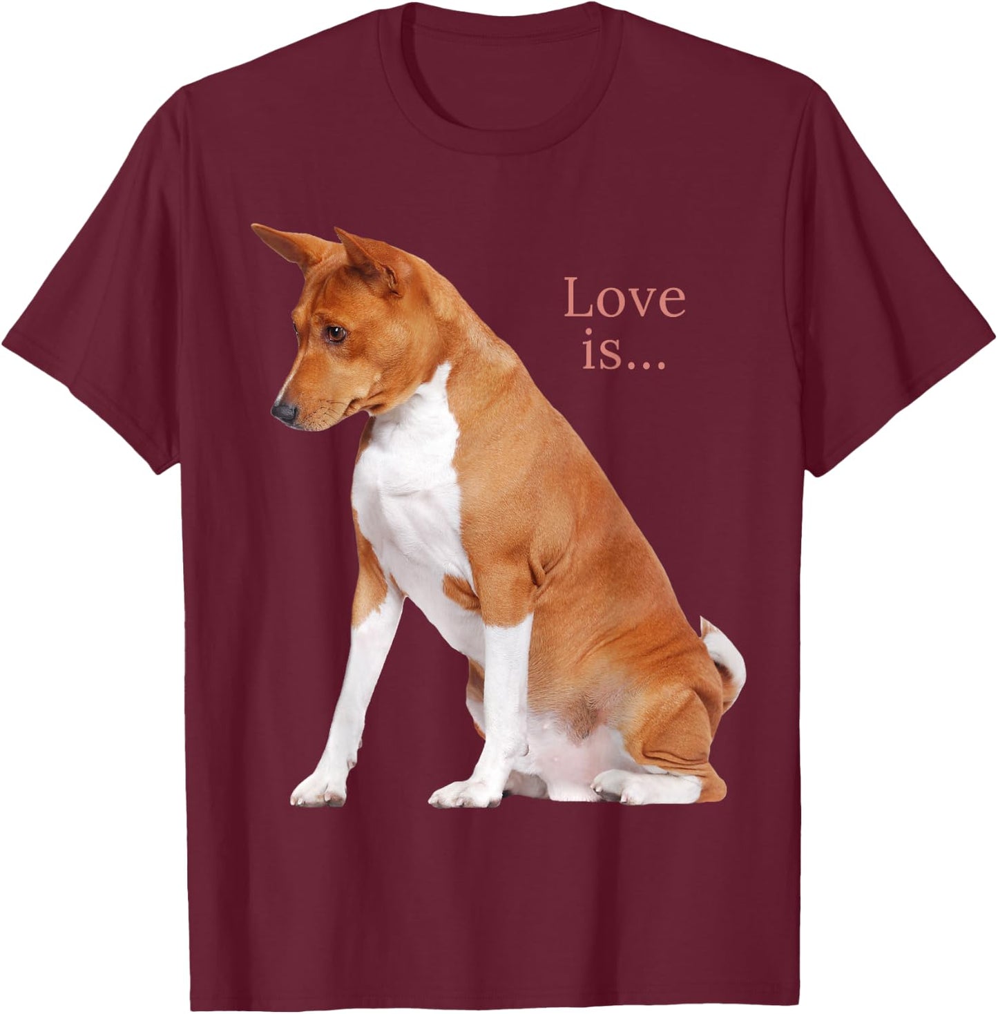 Basenji Shirt Dog Mom Dad Love Puppy Cute Love is Pet Women Girls Kids T-Shirt - T-Shirt | Maroon