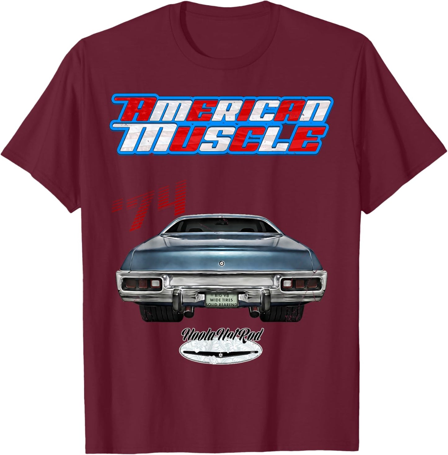 1974,GTX,Roadrunner,Hot Rod,Road,Muscle Car,Runner,Hoola,USA T-Shirt - T-Shirt | Maroon