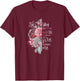 "Sky Above Me, Earth Below Me, Fire Within Me" Floral Design T-Shirt - T-Shirt | Maroon