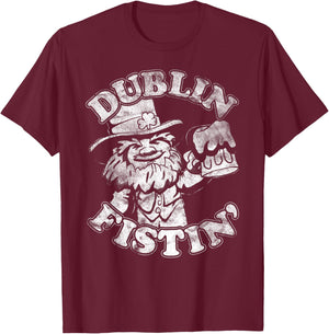 Funny, St Patricks Day, All Day Drinking, Dublin Fistin' T-Shirt - T-Shirt | Maroon