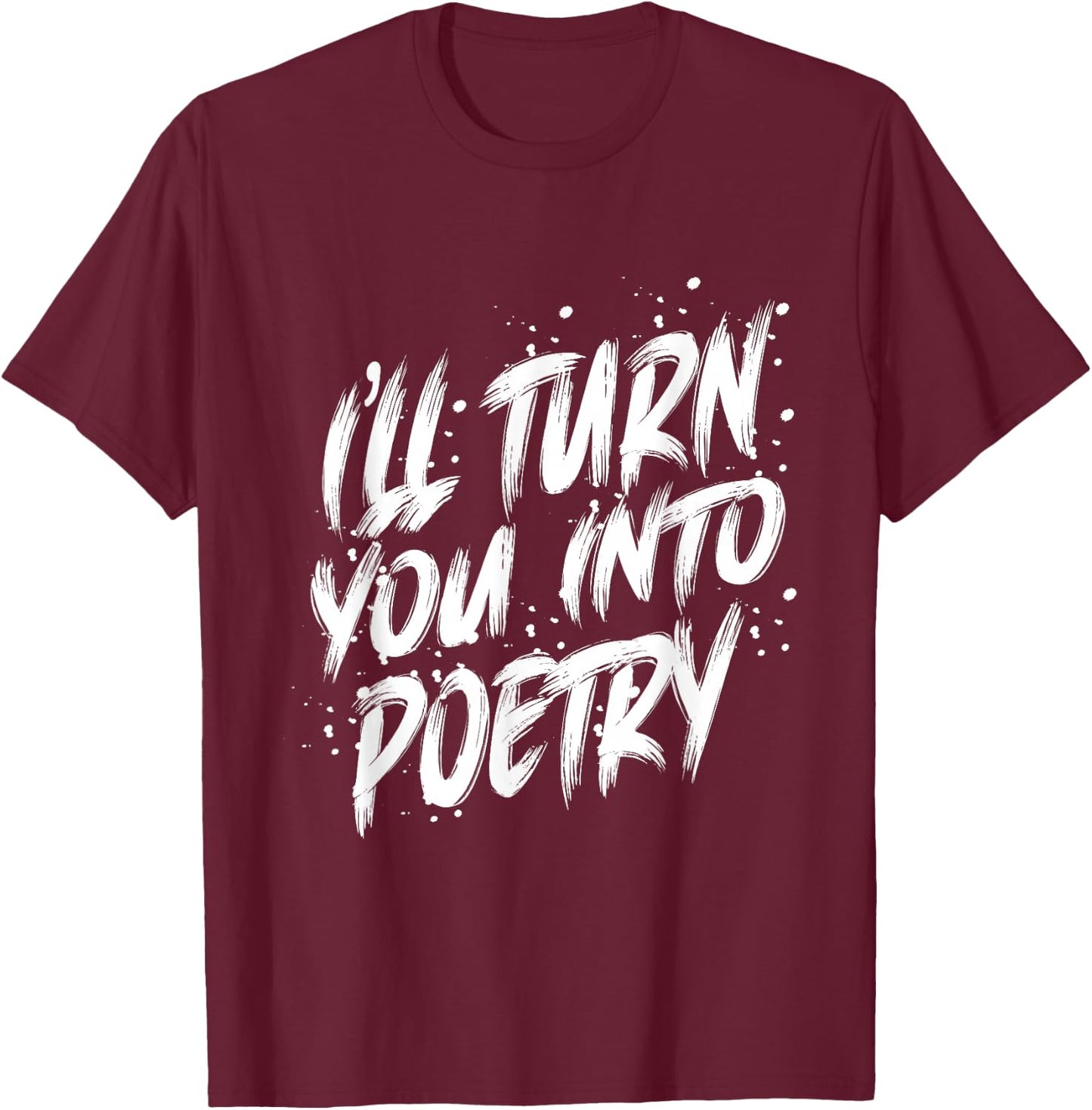 Soulsearcher transform into the poetry T-Shirt - T-Shirt | Maroon