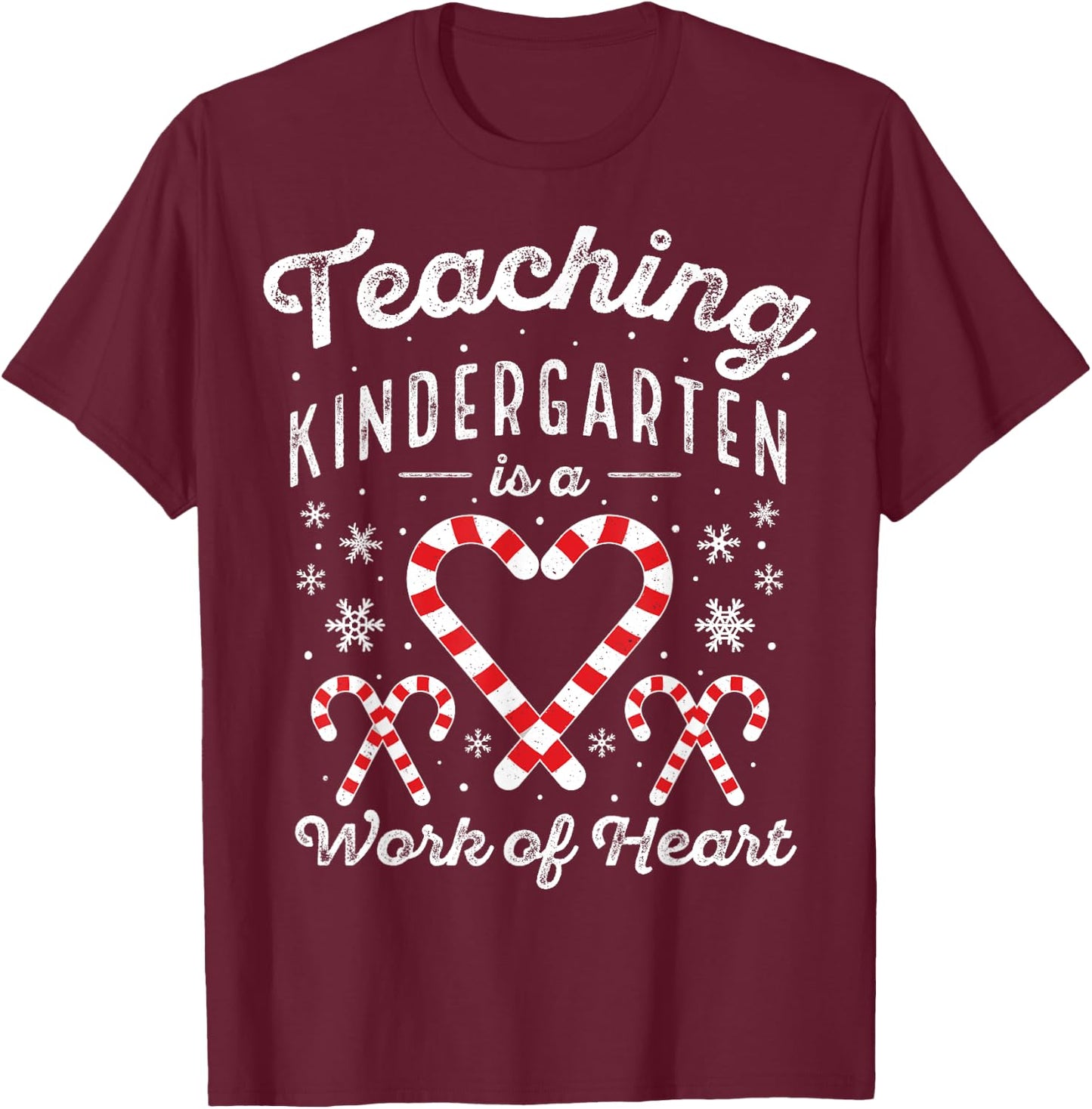 Christmas Candy Cane Work of Heart Xmas Kindergarten Teacher Women Kids T-Shirt - T-Shirt | Maroon