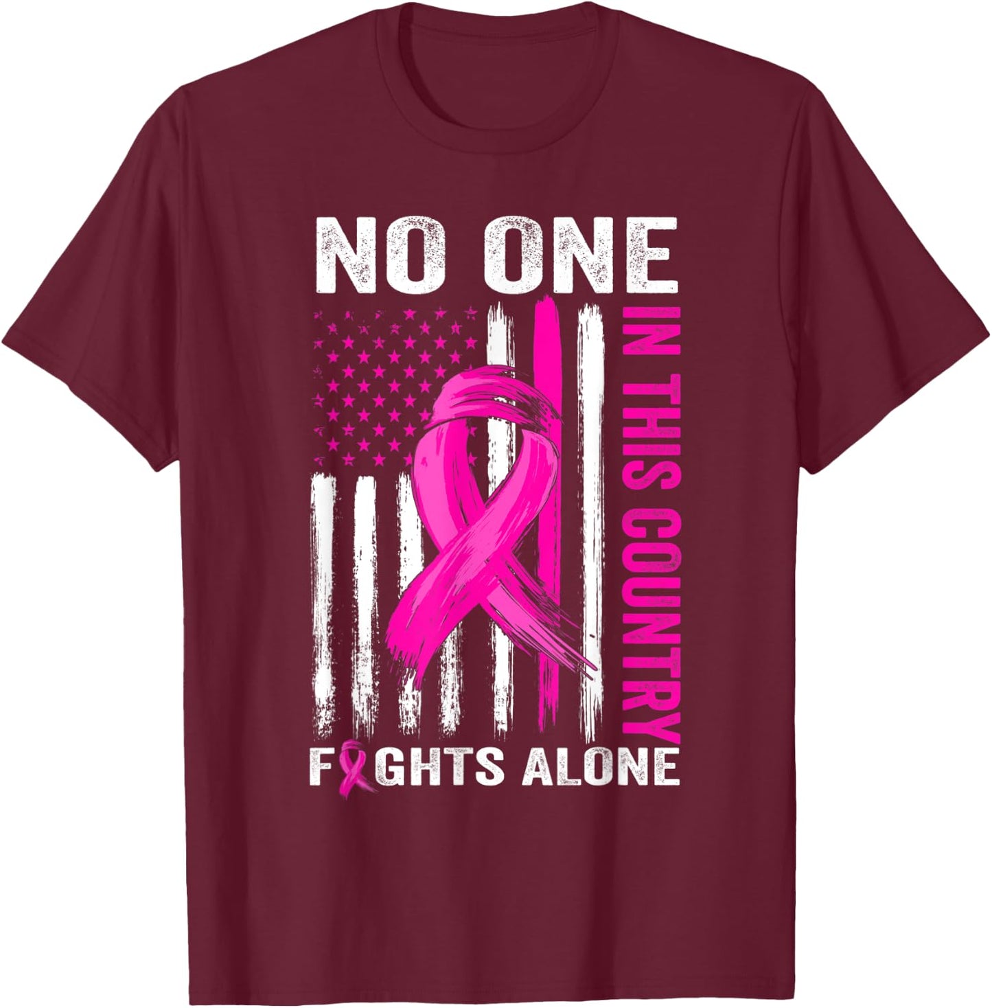 No One Fight Alone Breast Cancer Warrior US Flag Pink Ribbon T-Shirt - T-Shirt | Maroon