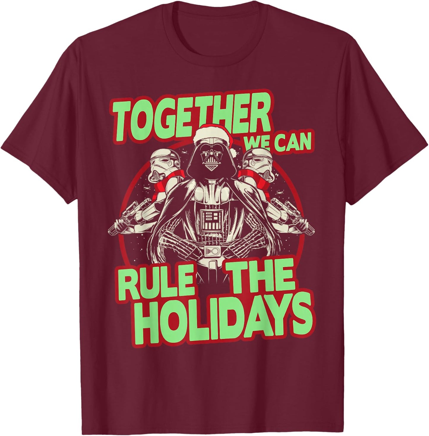 Star Wars Together We Can Rule Holidays Christmas T-Shirt - T-Shirt | Maroon