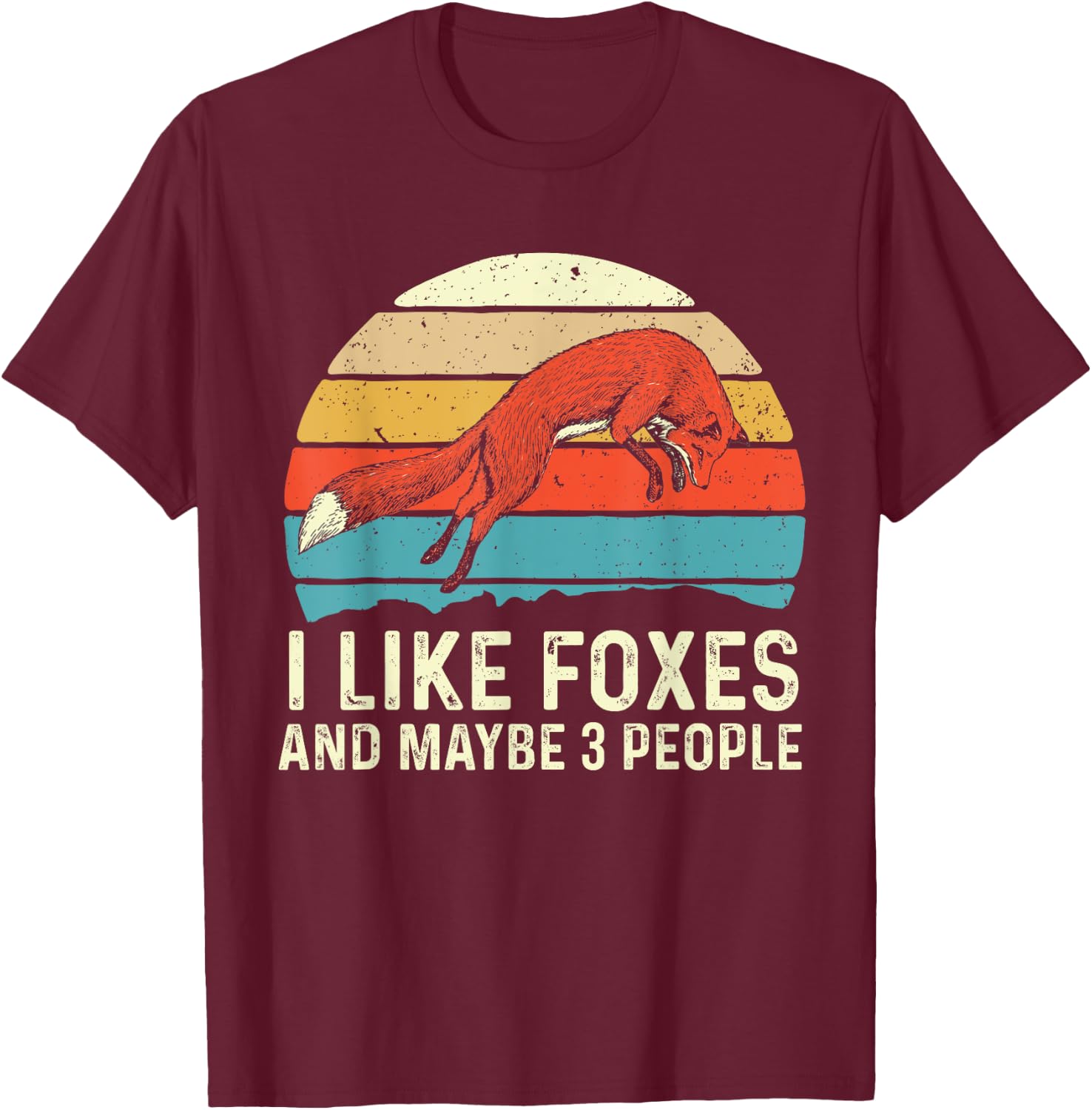 I Like Foxes - Zookeeper Fox Lover Hiker Camper T-Shirt - T-Shirt | Maroon