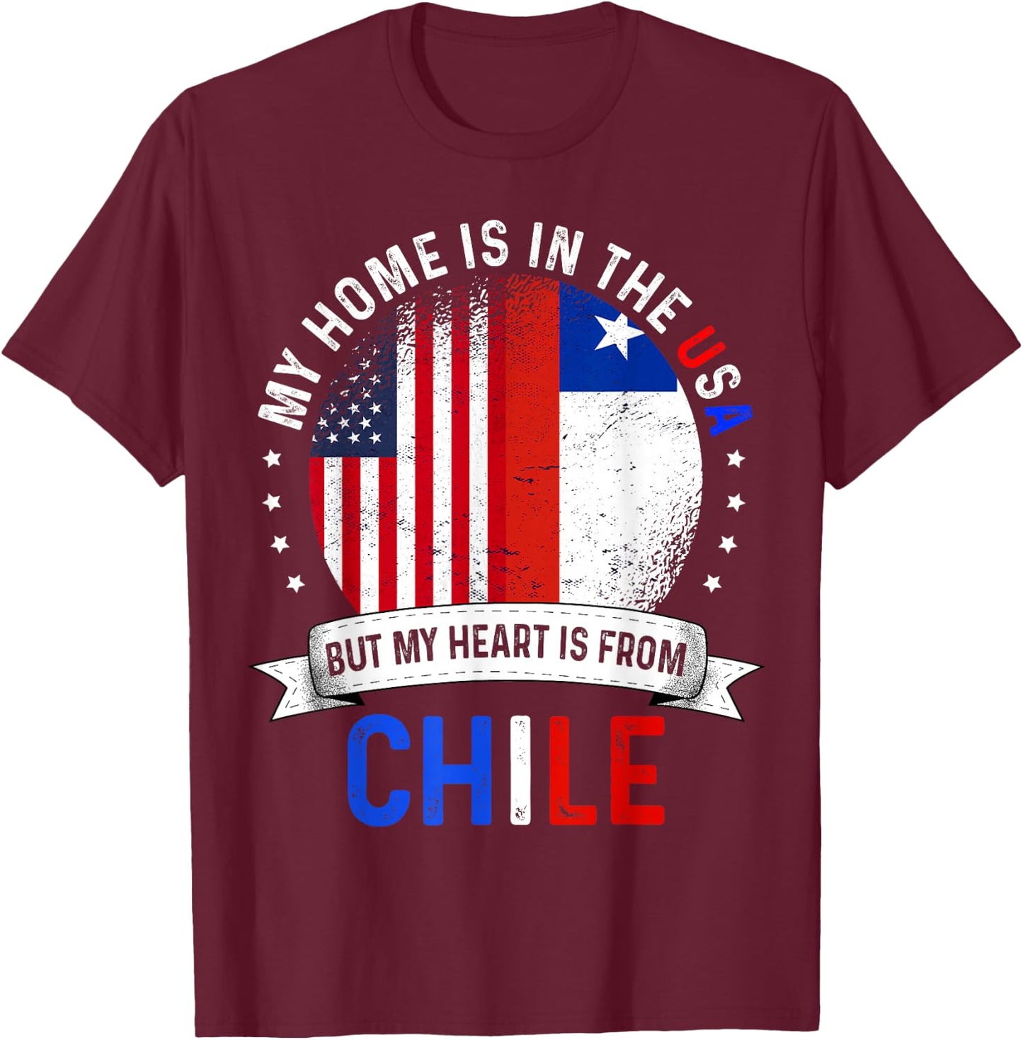 Chilean American Patriot Heart is from Chile Flag T-Shirt - T-Shirt | Maroon