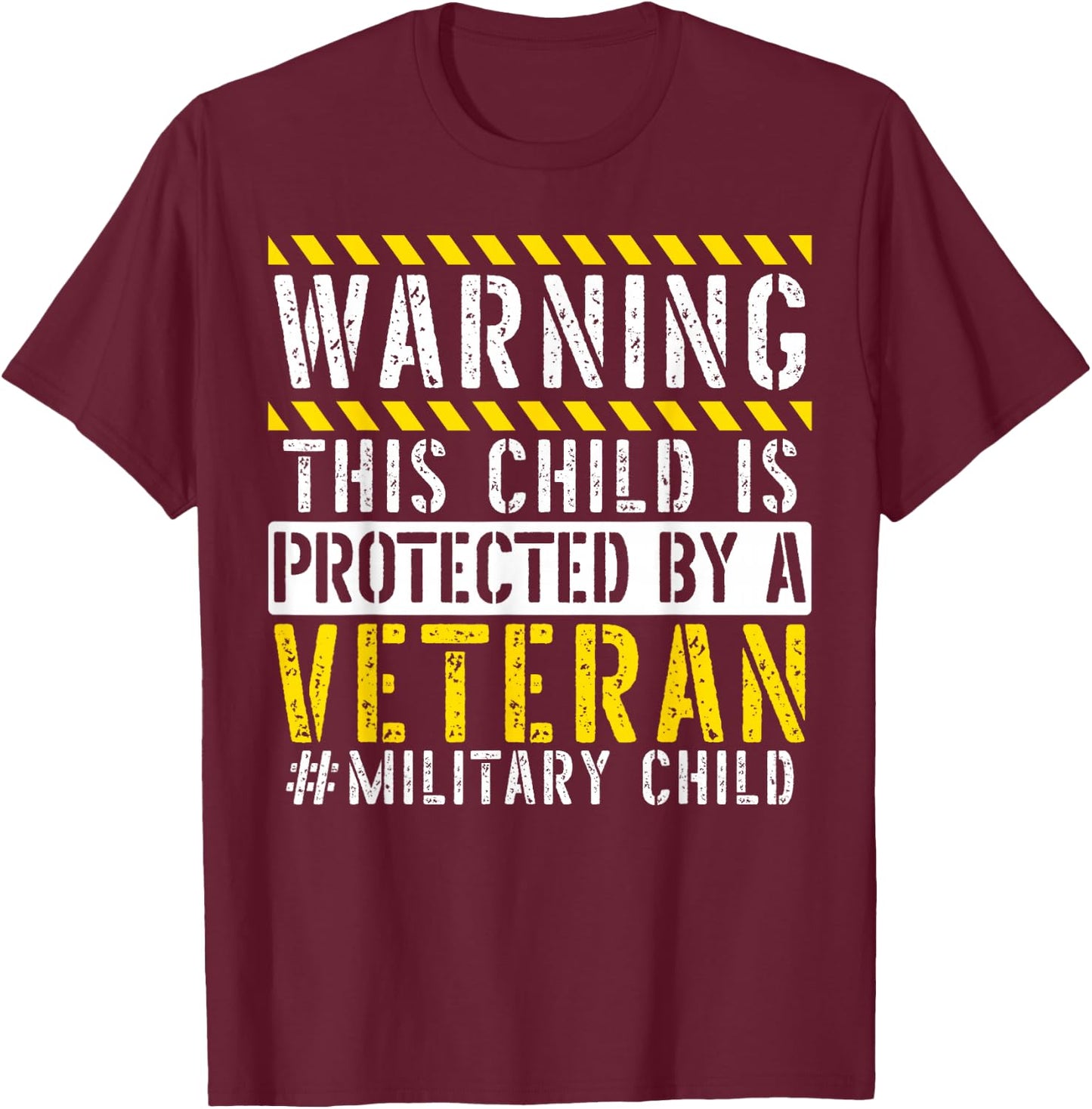 This Child Is Protected By A Veteran Military Child Month T-Shirt - T-Shirt | Maroon